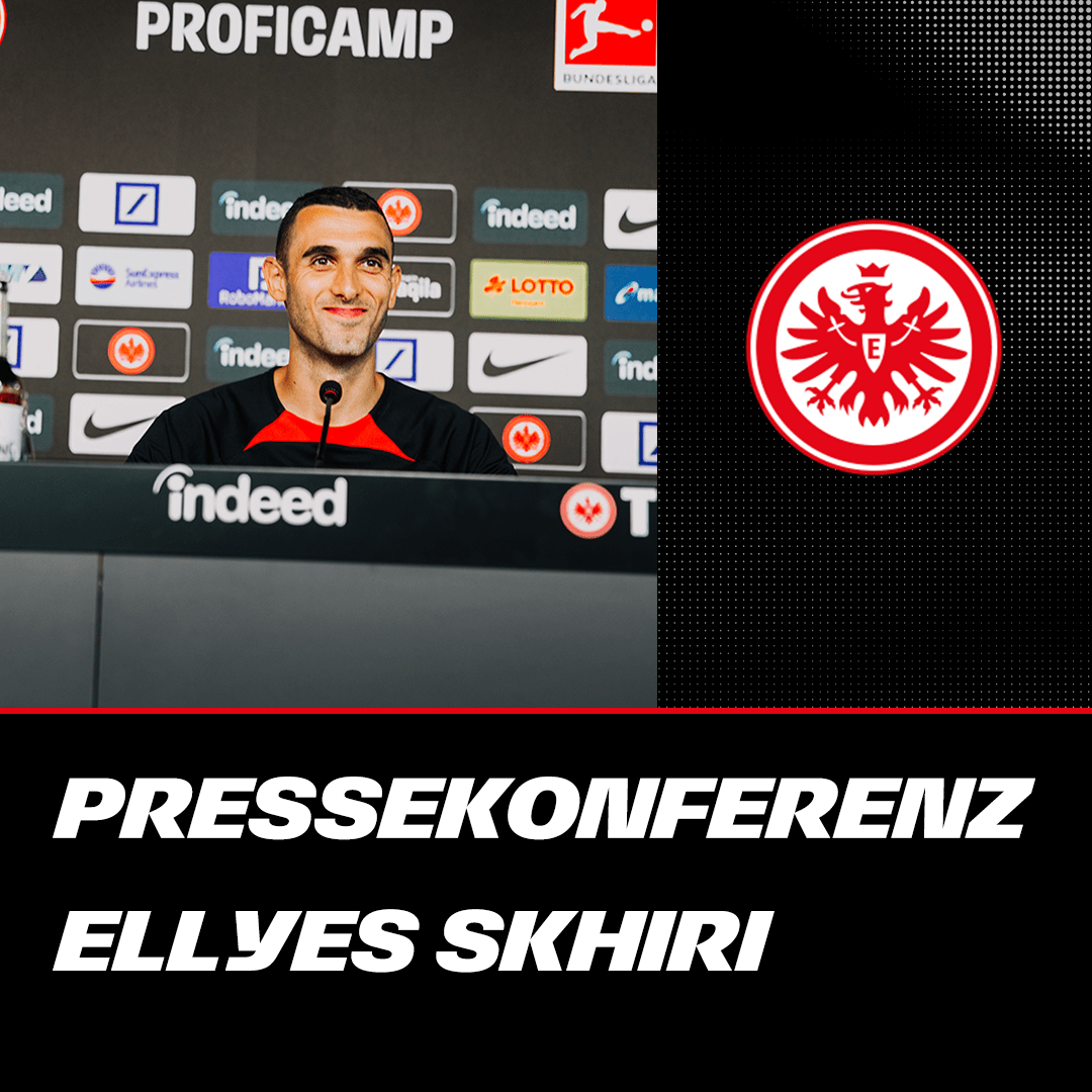 "Dino Toppmöller war wichtig für meine Entscheidung" I Pressekonferenz mit Ellyes Skhiri episode artwork