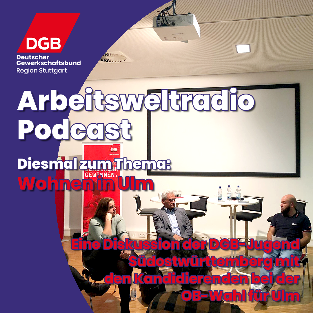Arbeitswelt Podcast | DGB-Region Stuttgart