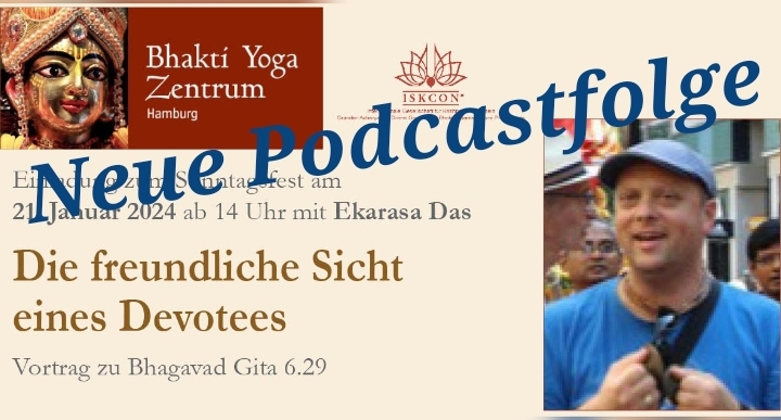 Die freundliche Sicht eines Devotees – Vortrag zu Bhagavad Gita 6.29 von Ekarasa Das episode artwork