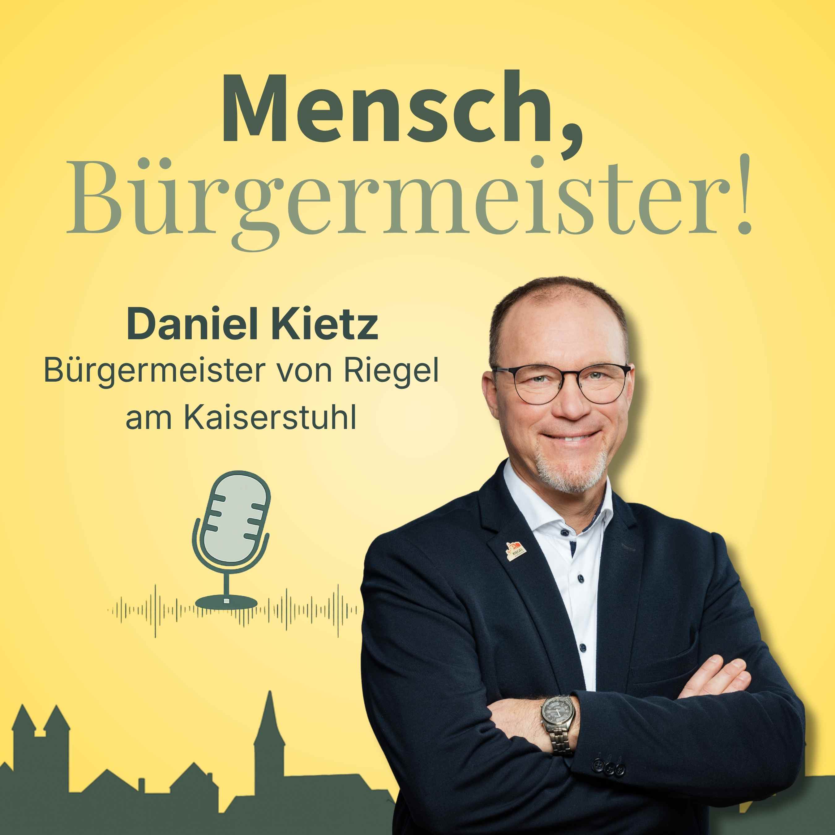 Gemeinsam geht mehr – Daniel Kietz, Bürgermeister von Riegel am Kaiserstuhl episode artwork