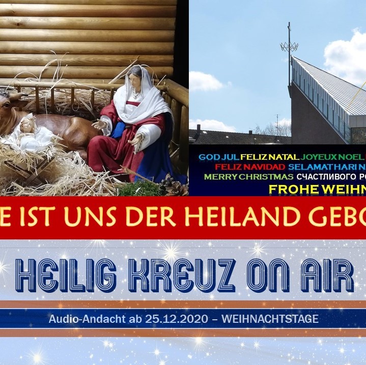 Heilig Kreuz Podcast - Weihnachten 2020 episode artwork