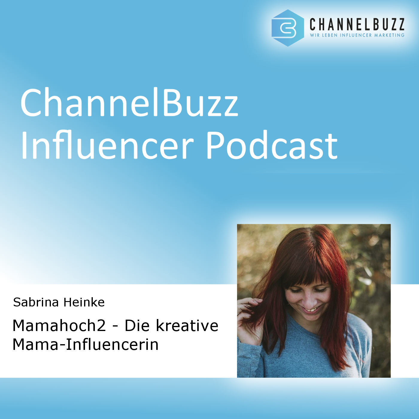 ChannelBuzz Influencer-Podcast