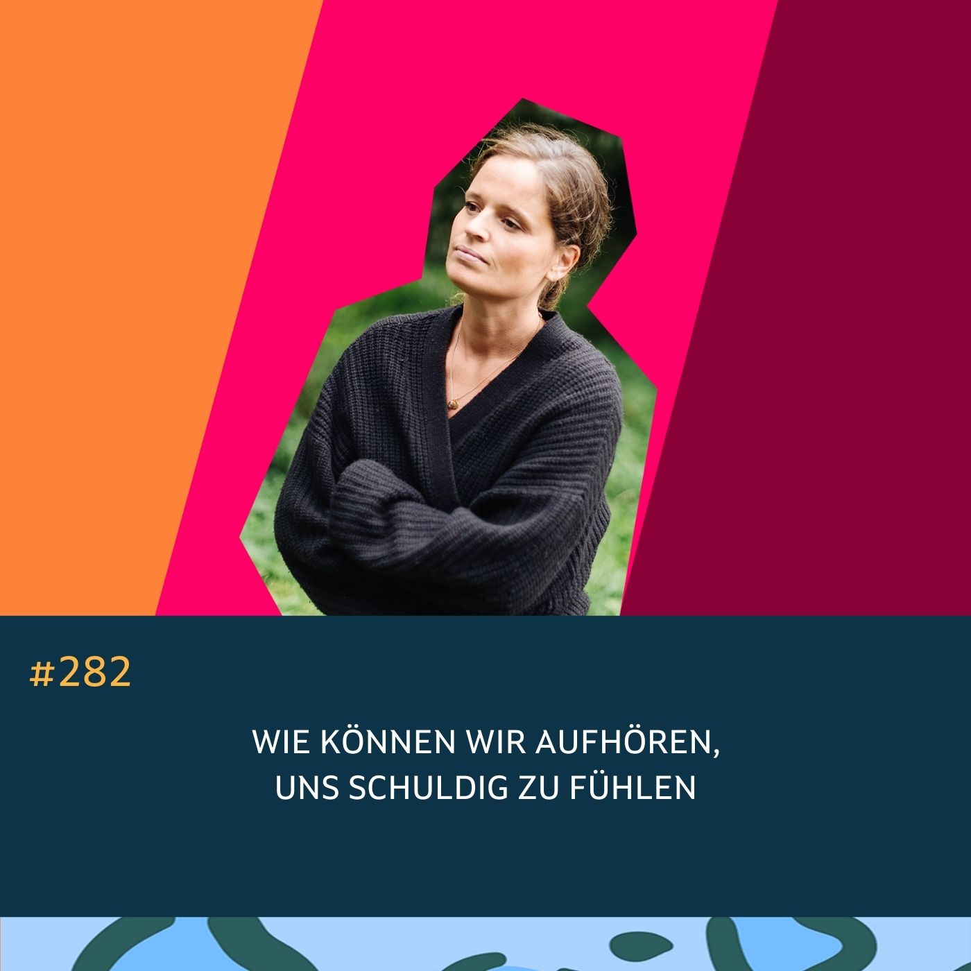 282 Wie wir Schuldgefühle loswerden können episode artwork