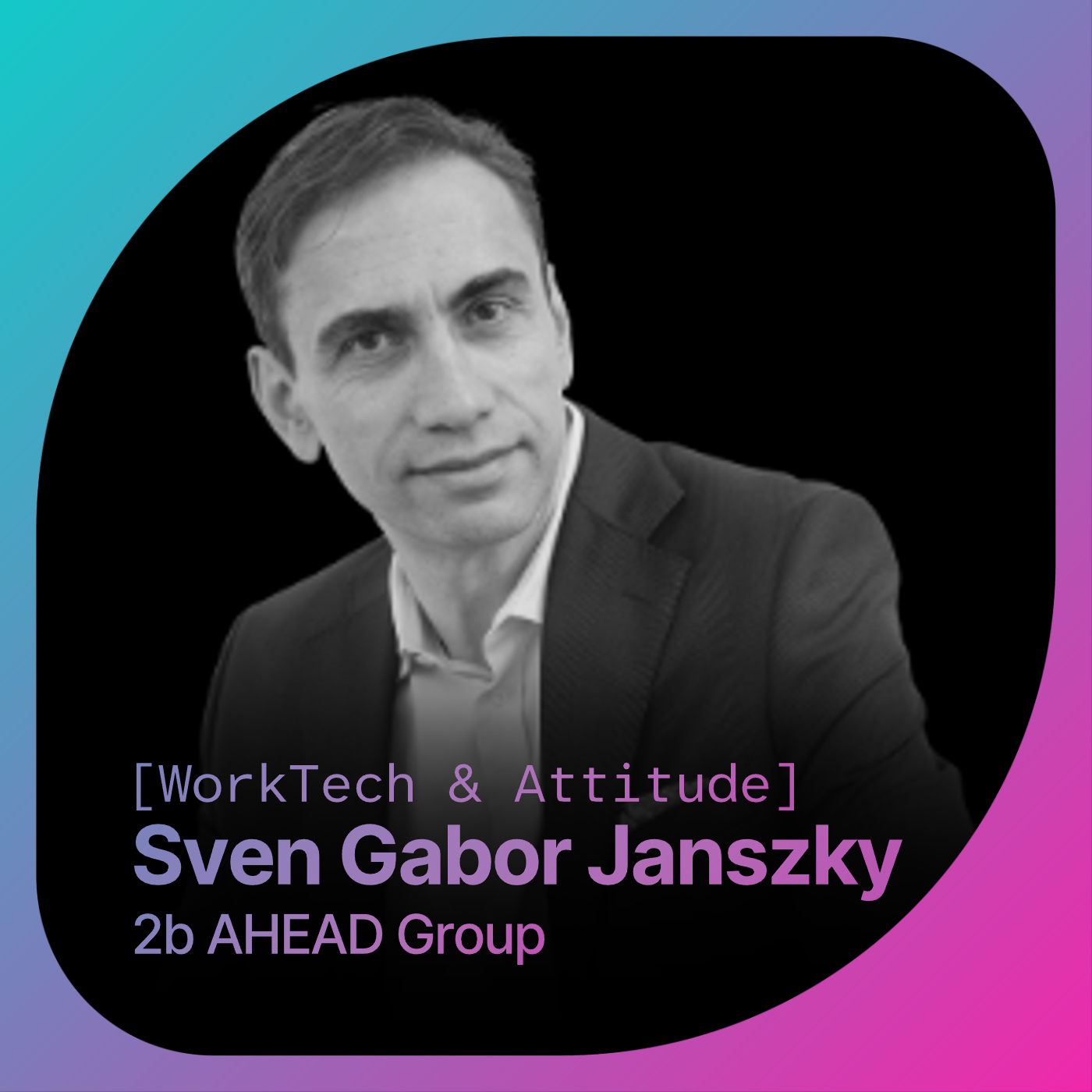 Wie sieht Arbeit im Jahr 2035 aus, SVEN GABOR JANSZKY? episode artwork