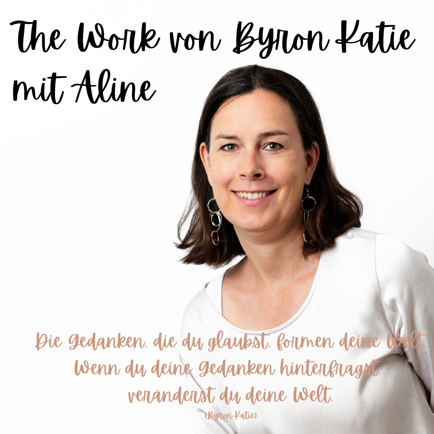 Frauengedanken - The Work of Byron Katie mit Aline