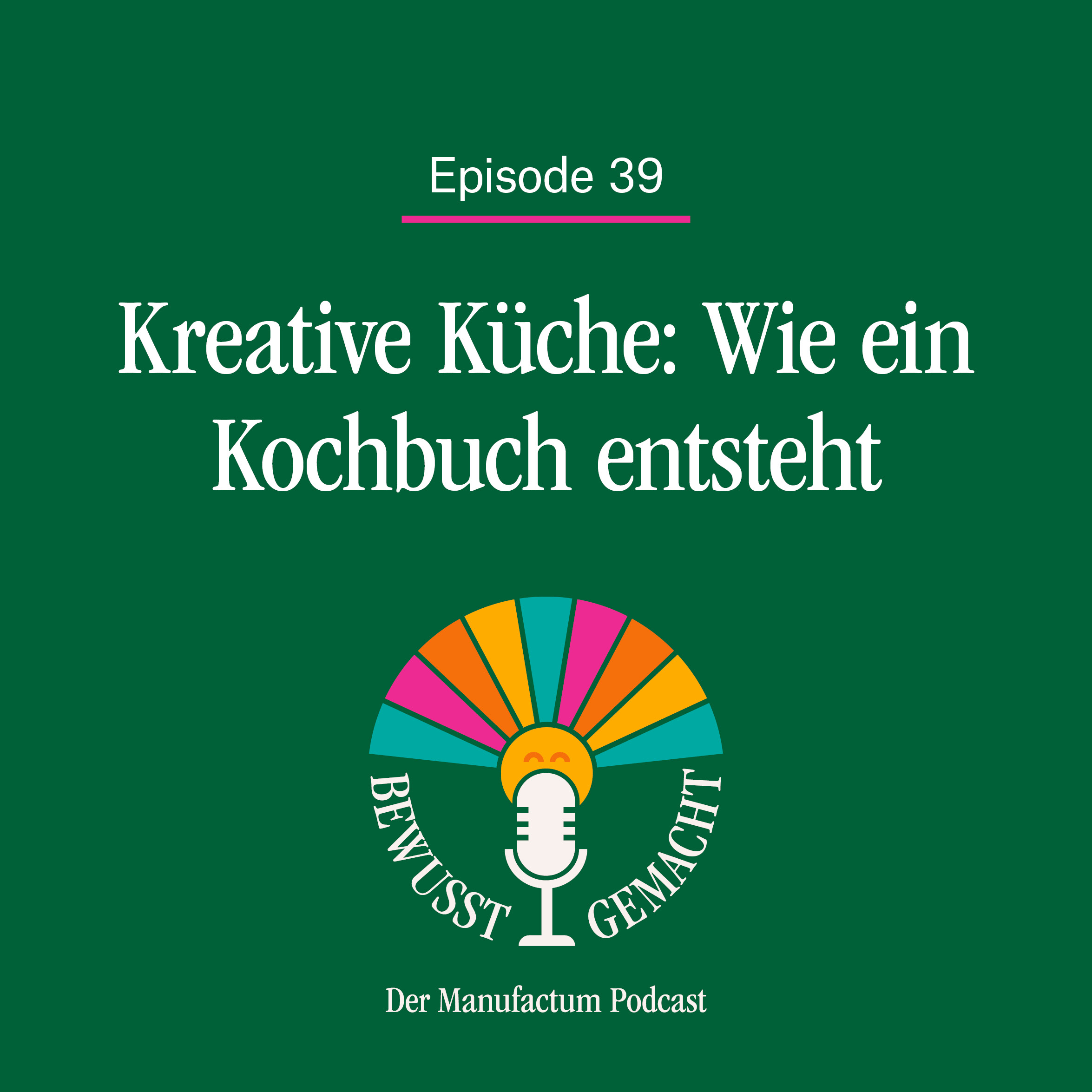 Bewusst gemacht. Der Manufactum Podcast