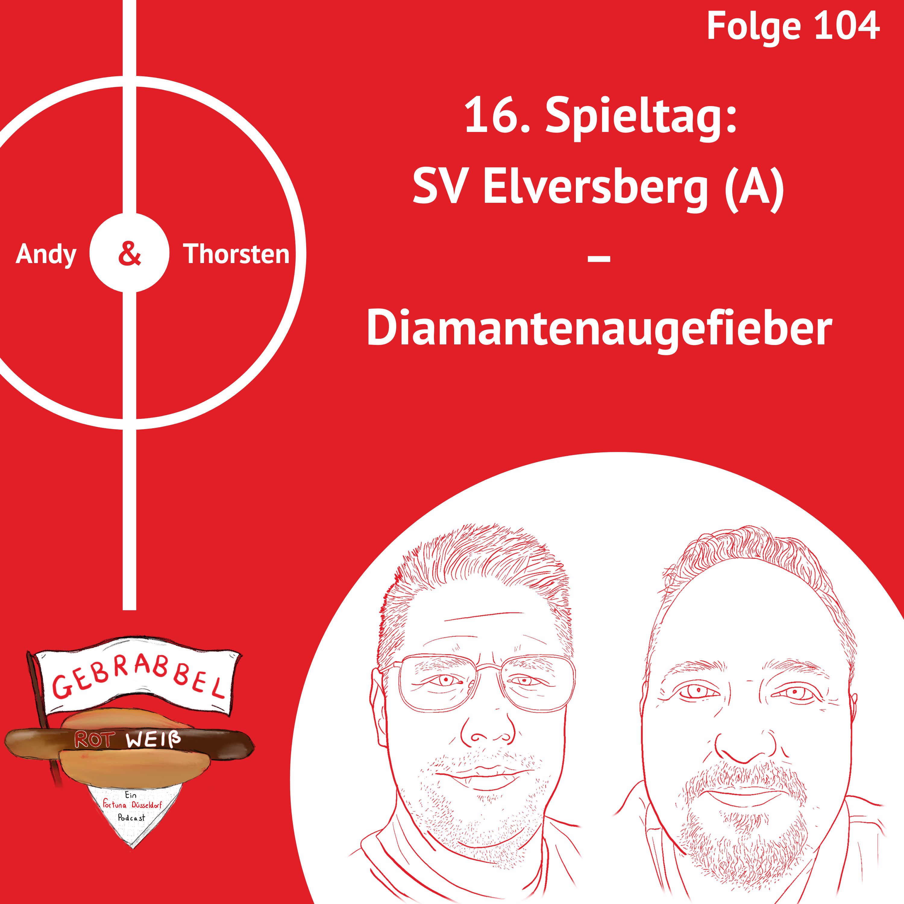 #104: 16. Spieltag: SV Elversberg (A) – Diamantenaugefieber episode artwork
