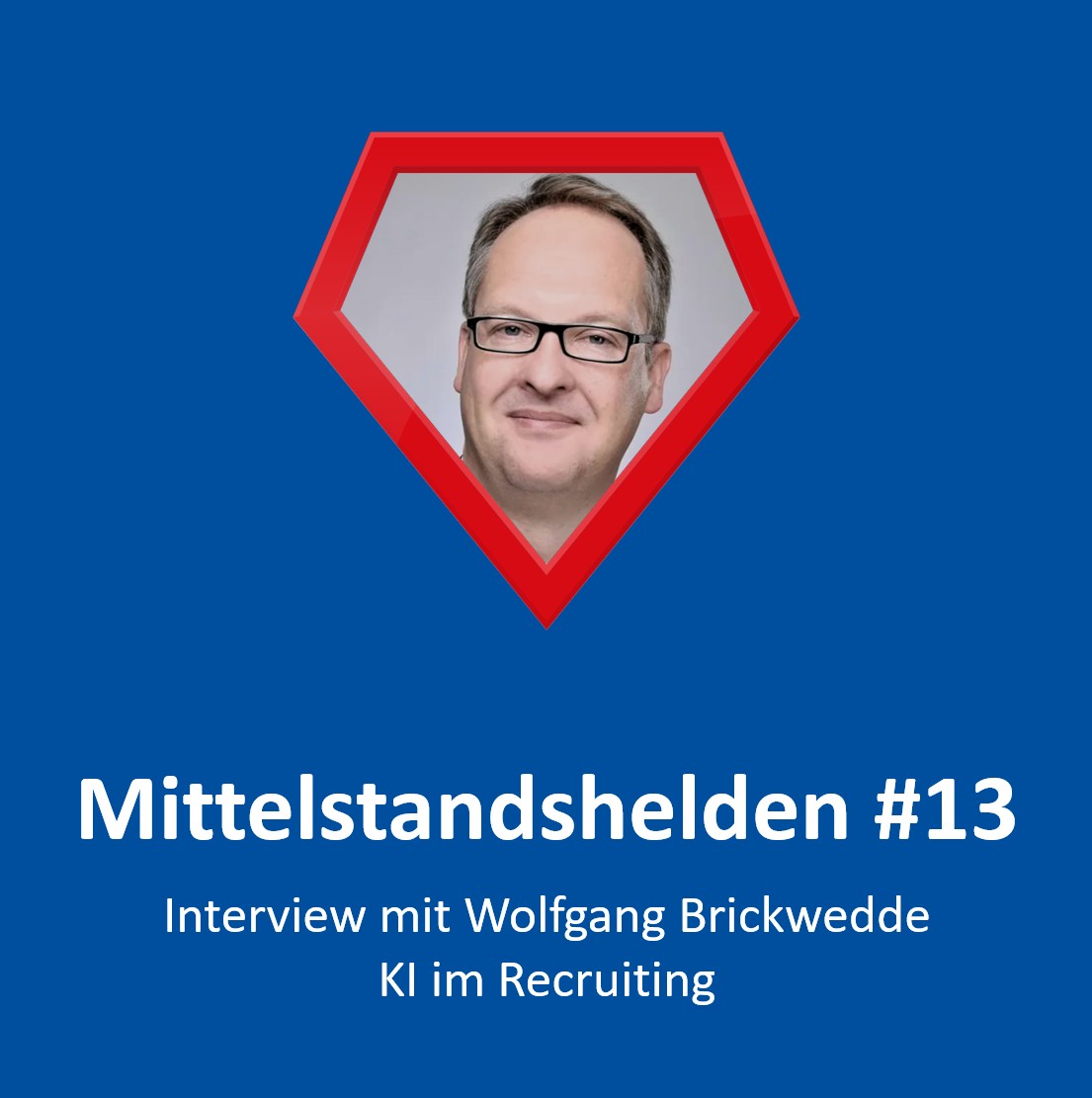 Podcast #13: Interview mit Wolfgang Brickwedde, Direktor des Institute for Competitive Recruiting (ICR) episode artwork
