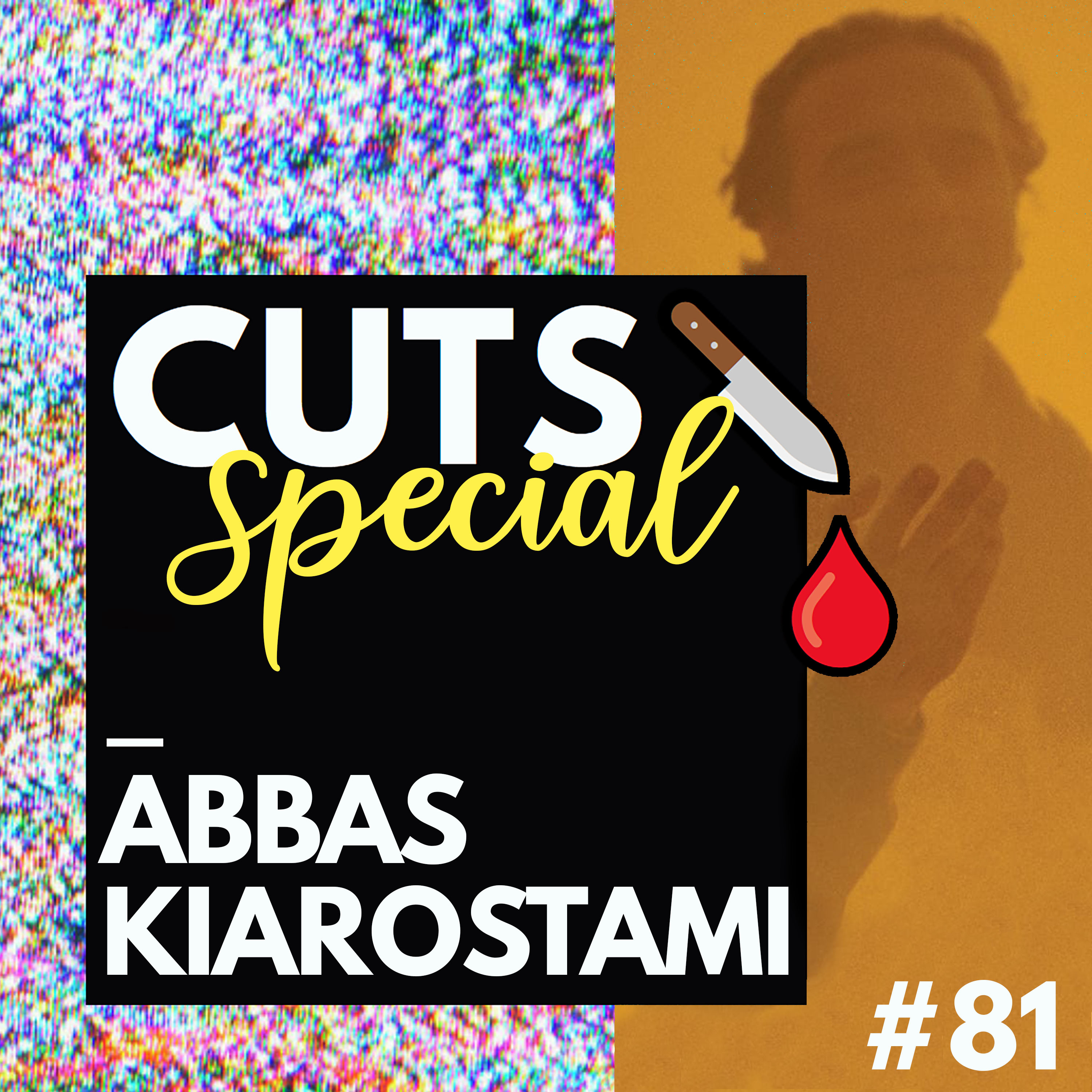 #81 Special: Abbas Kiarostami