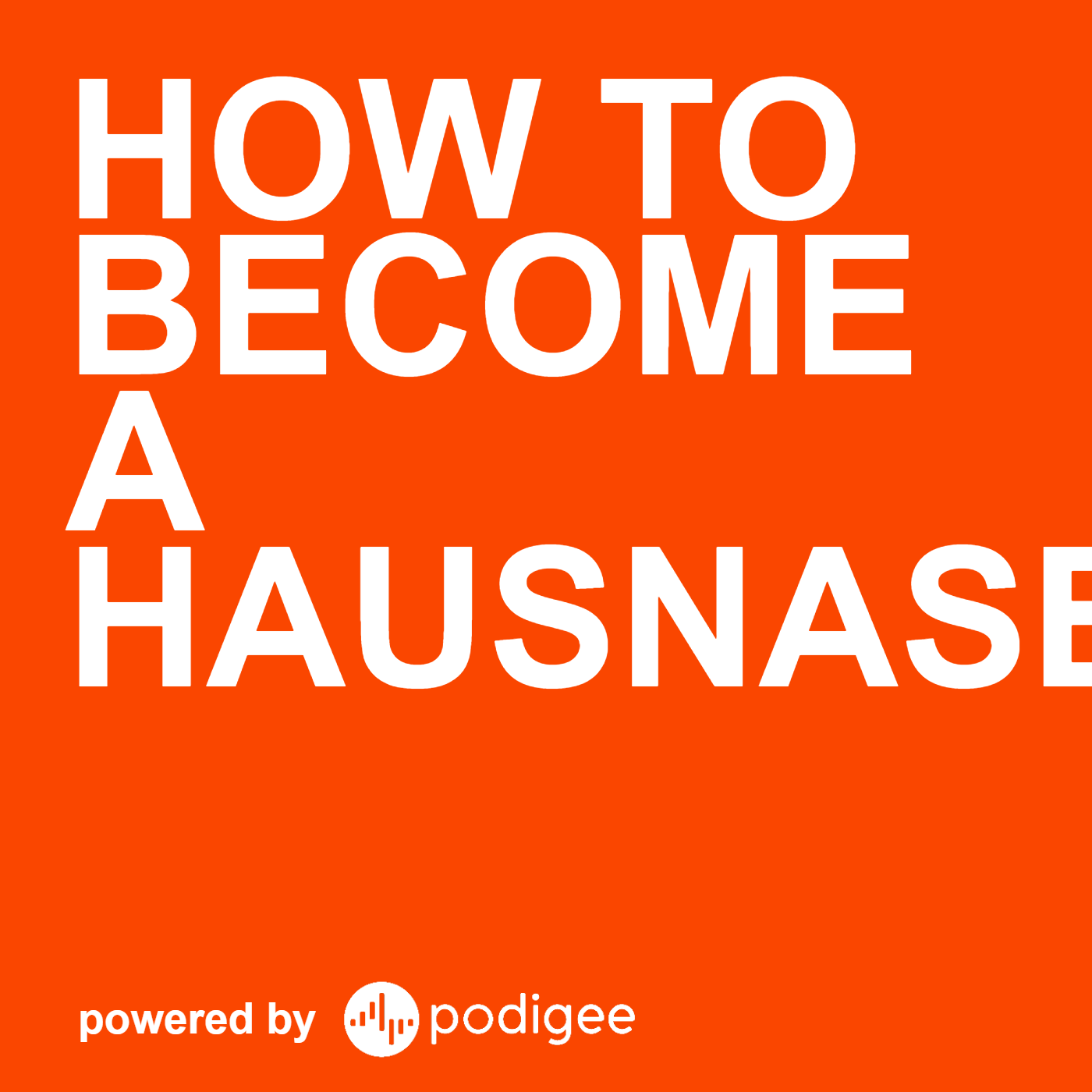 How to become a HausNasenOberarzt
