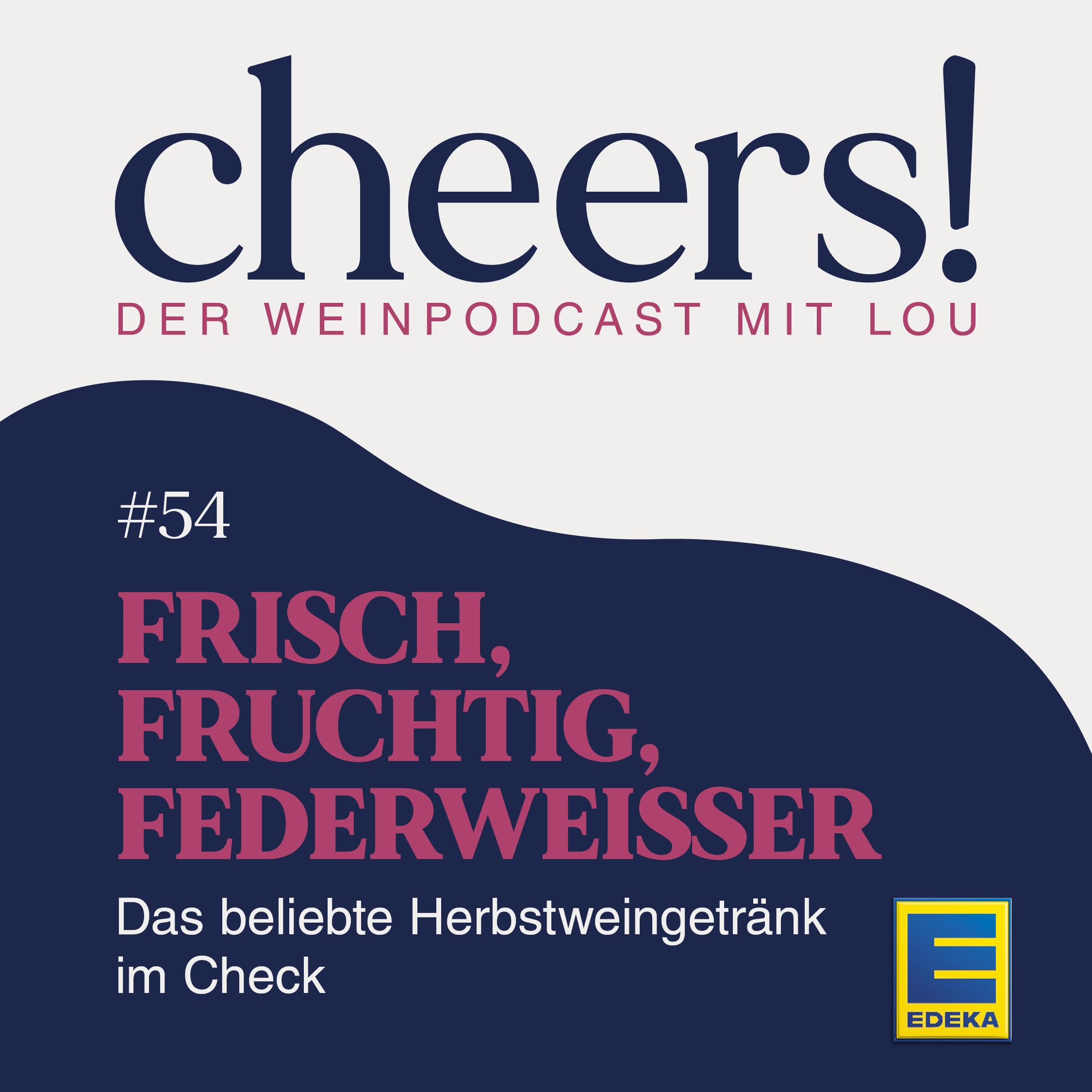 Cheers! Der Weinpodcast mit Lou