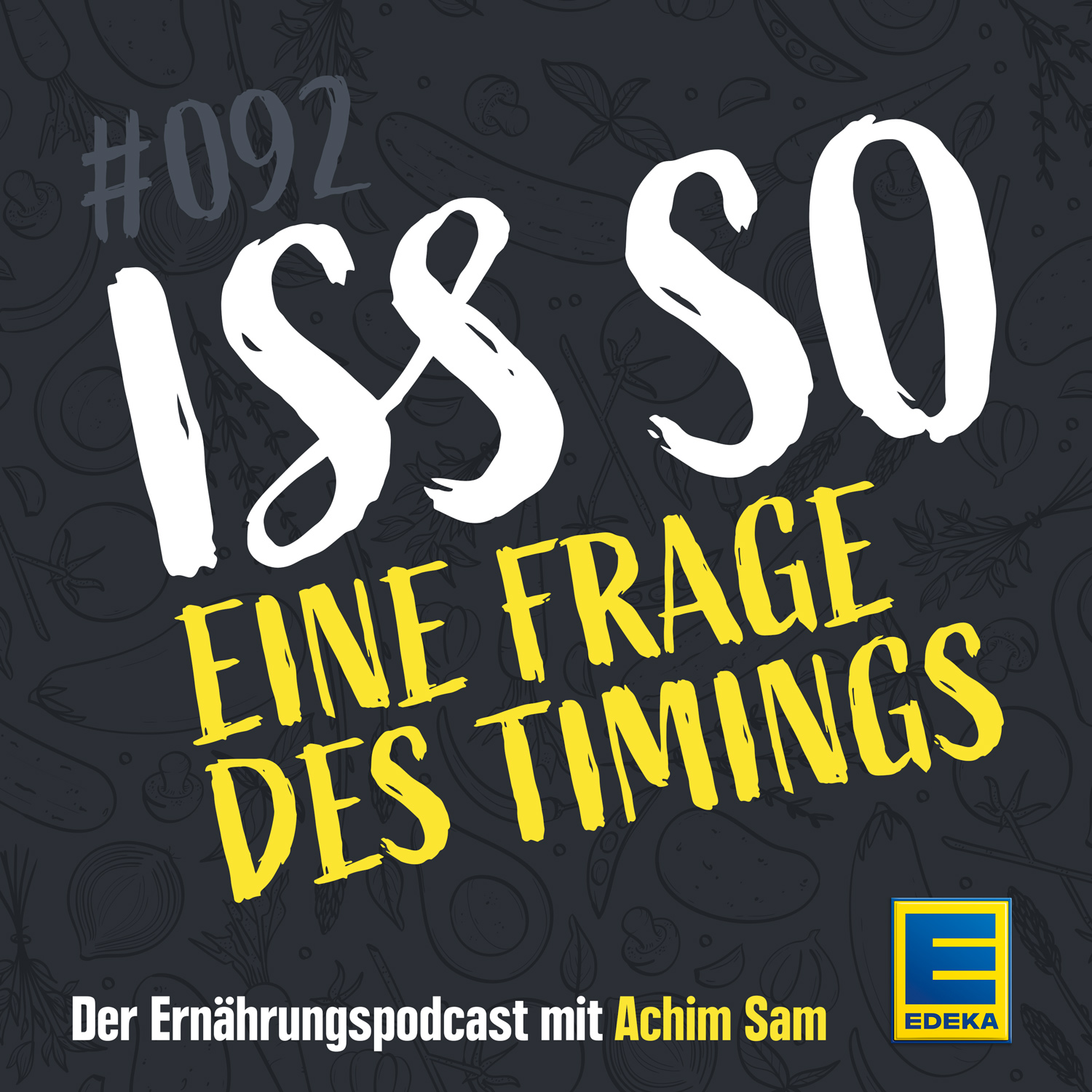 ISS SO – der Ernährungspodcast mit Achim Sam