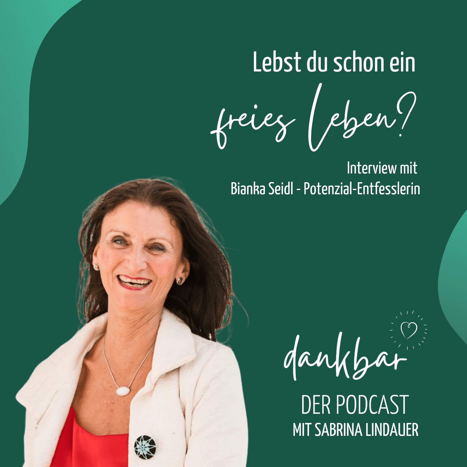 dankbar - der Podcast für die Entdeckerin in dir