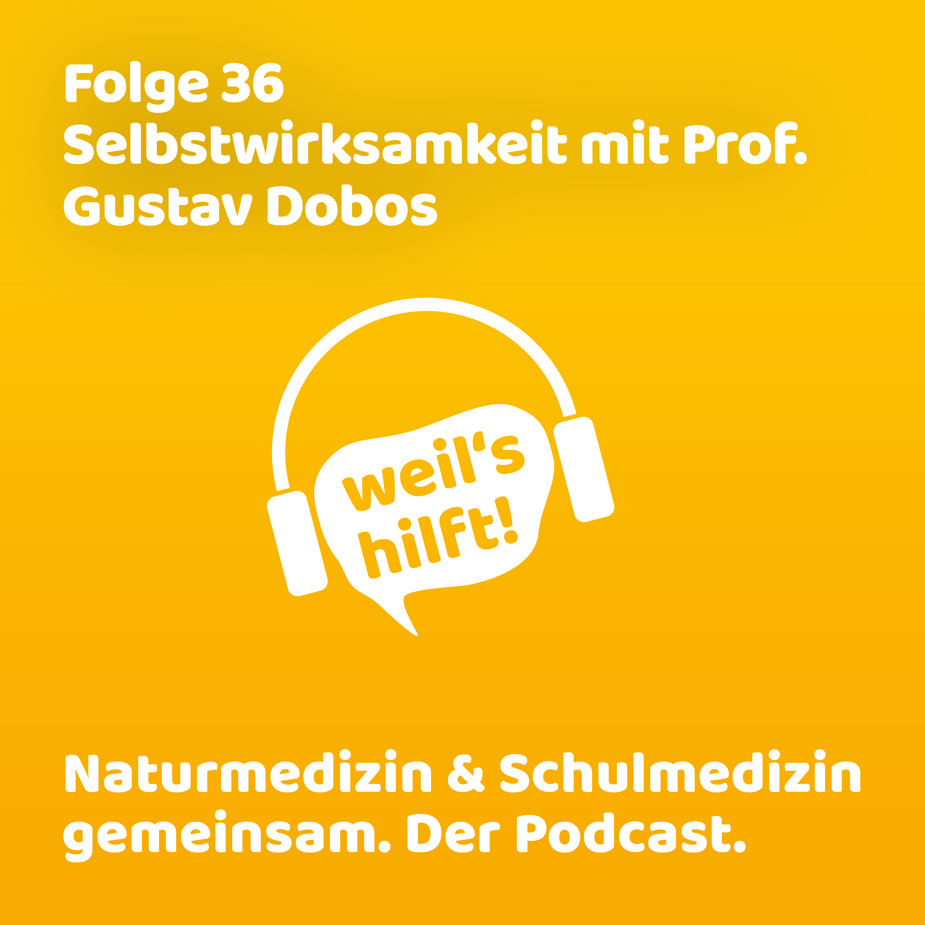 weil\'s hilft! Naturmedizin & Schulmedizin gemeinsam. Der Podcast.