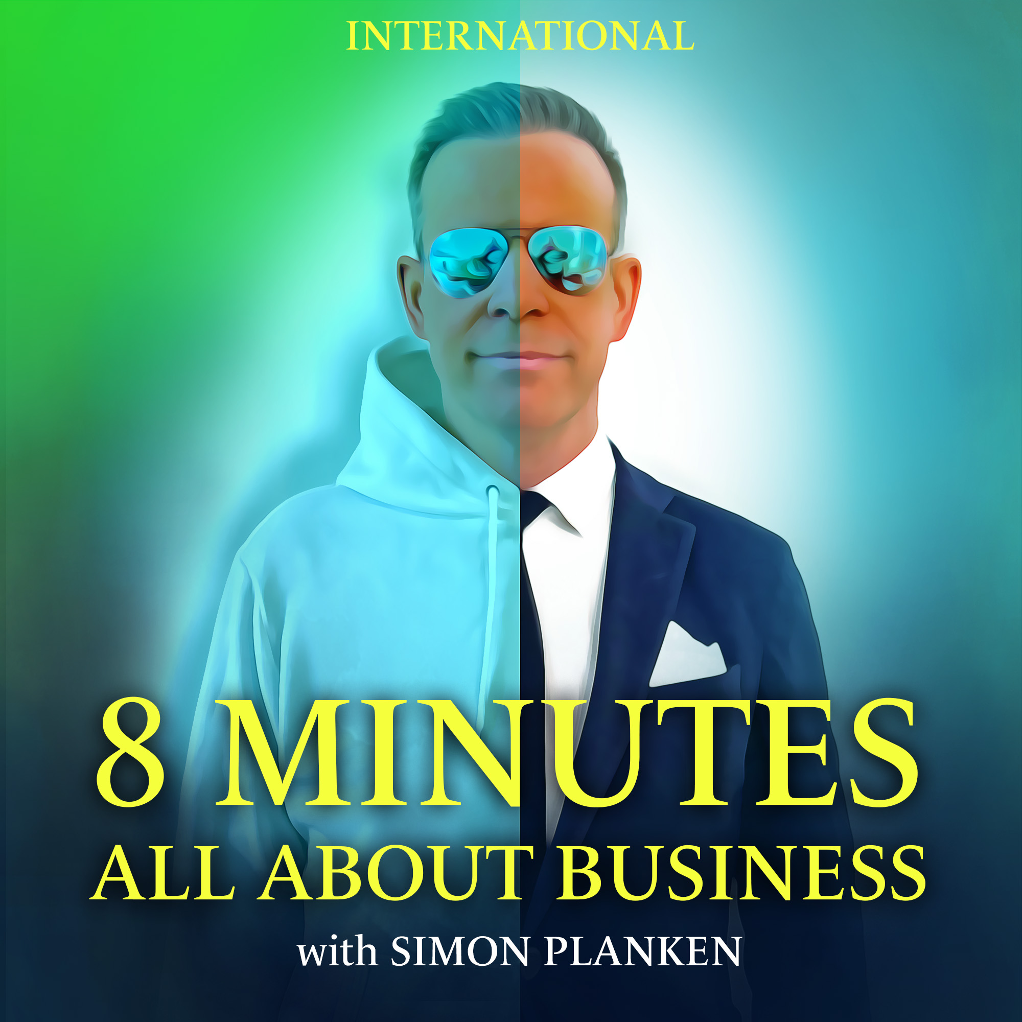 8 MINUTES ALL ABOUT BUSINESS - INTERNATIONAL podcast artwork
