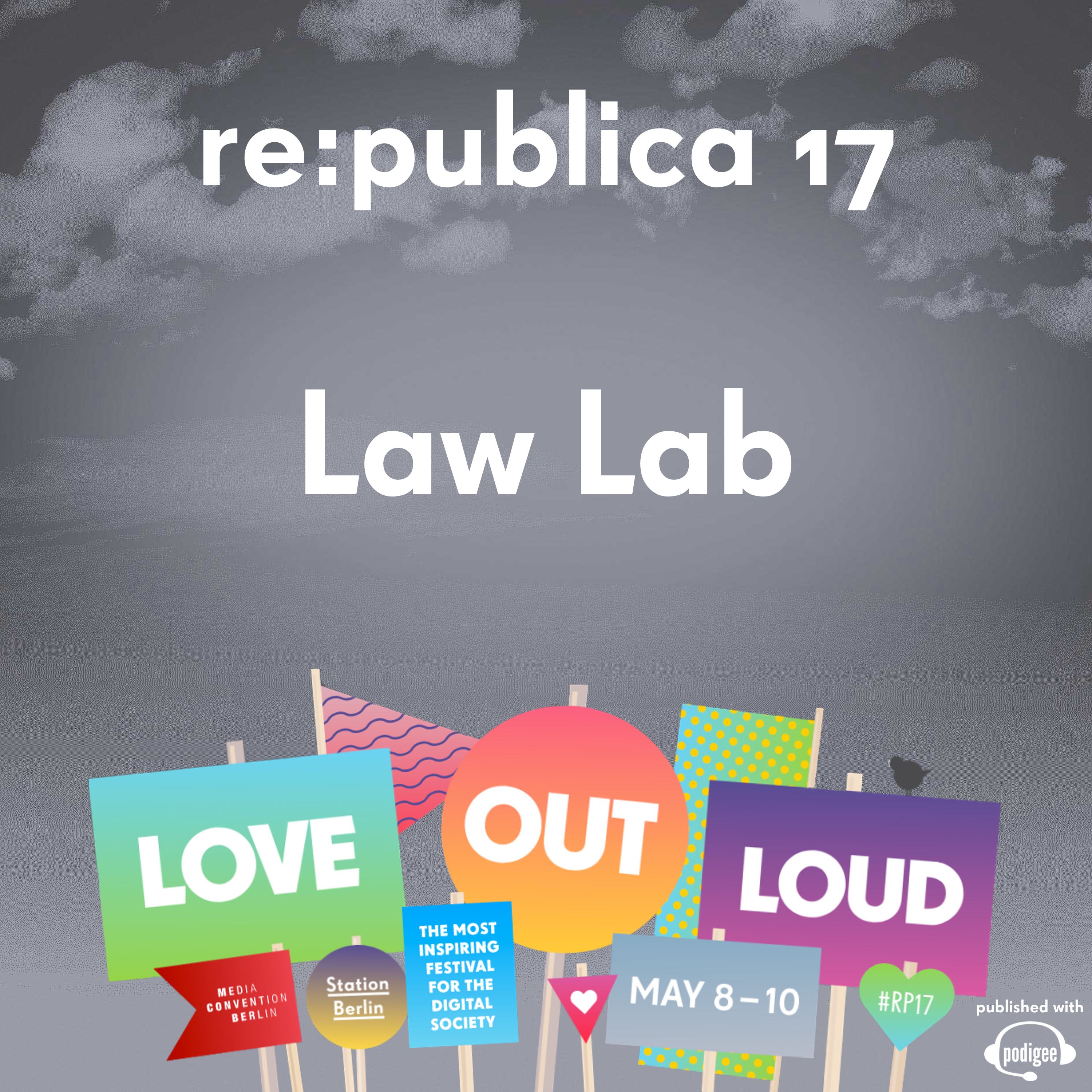re:publica 17 - Law Lab