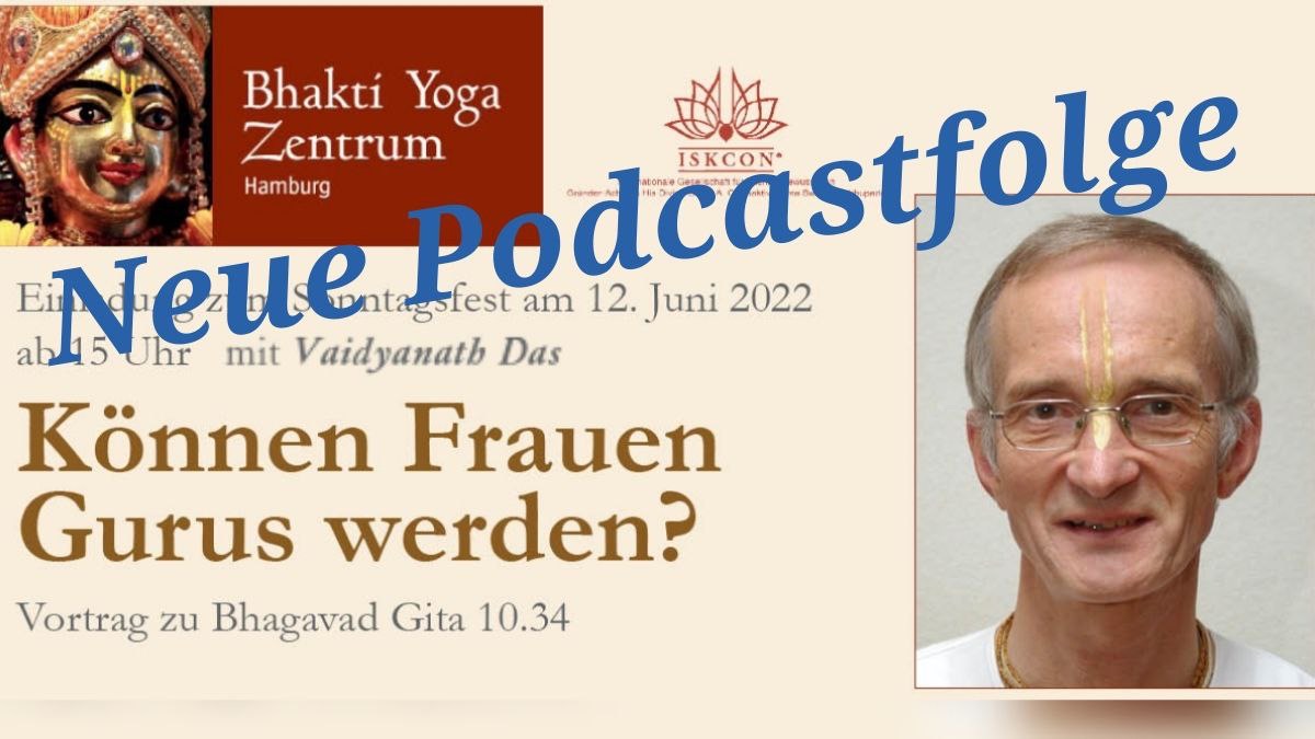 Können Frauen Gurus werden? – Vortrag zu Bhagavad Gita 10.34 von Vaidyanath Das episode artwork