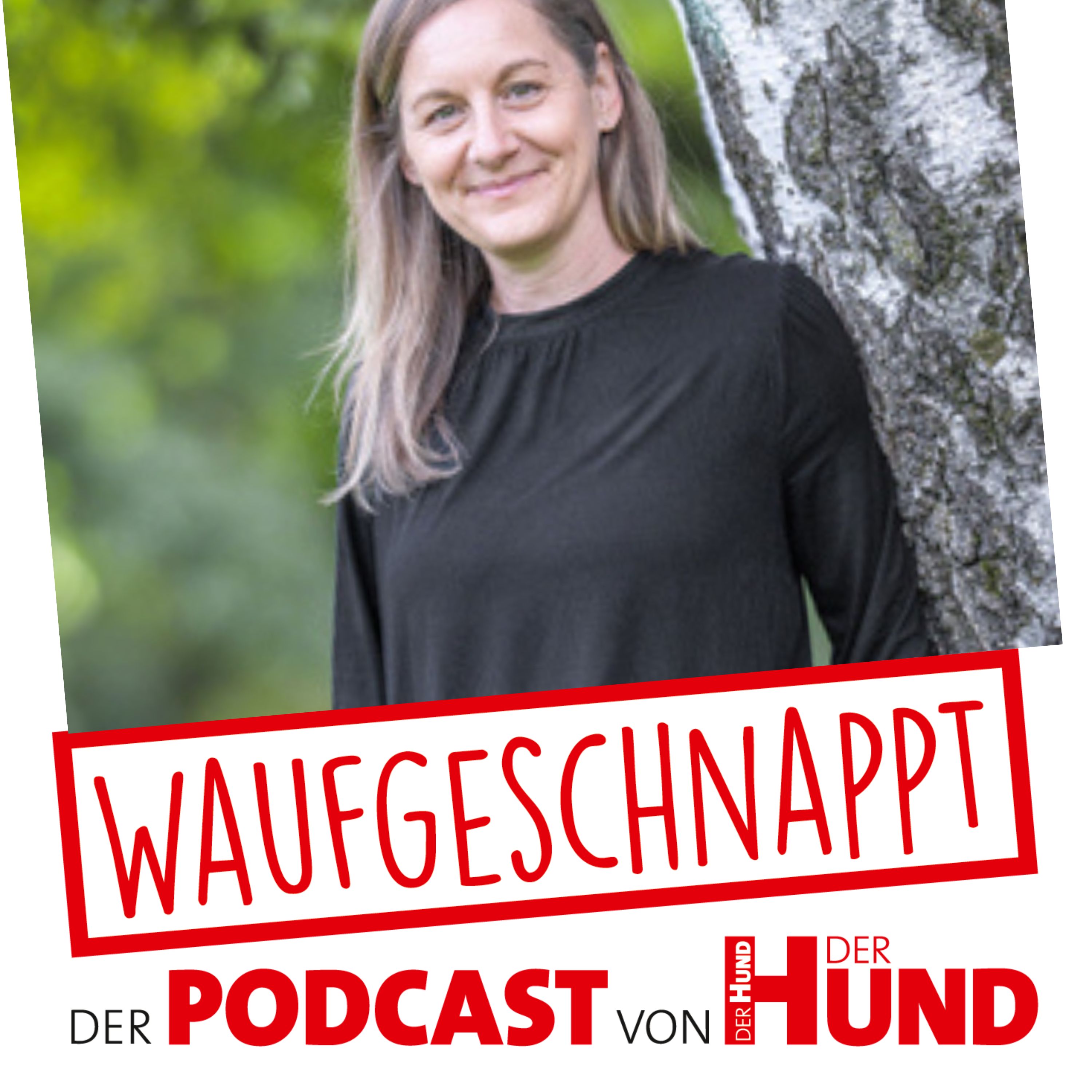 Waufgeschnappt - der Podcast von DER HUND