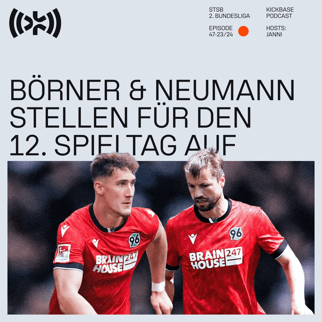 Börner & Neumann stellen für den 12. Spieltag auf