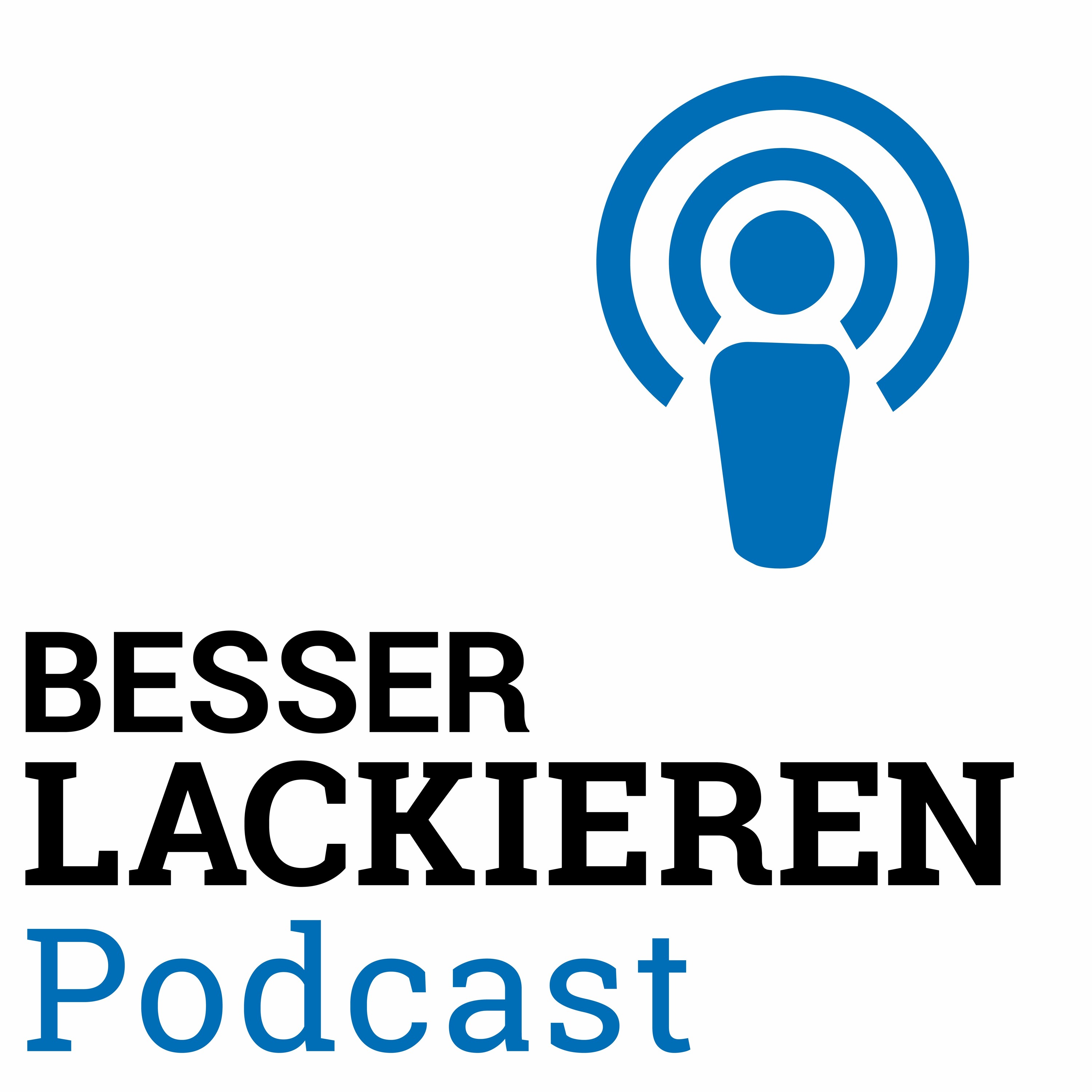 BESSER LACKIEREN Podcast