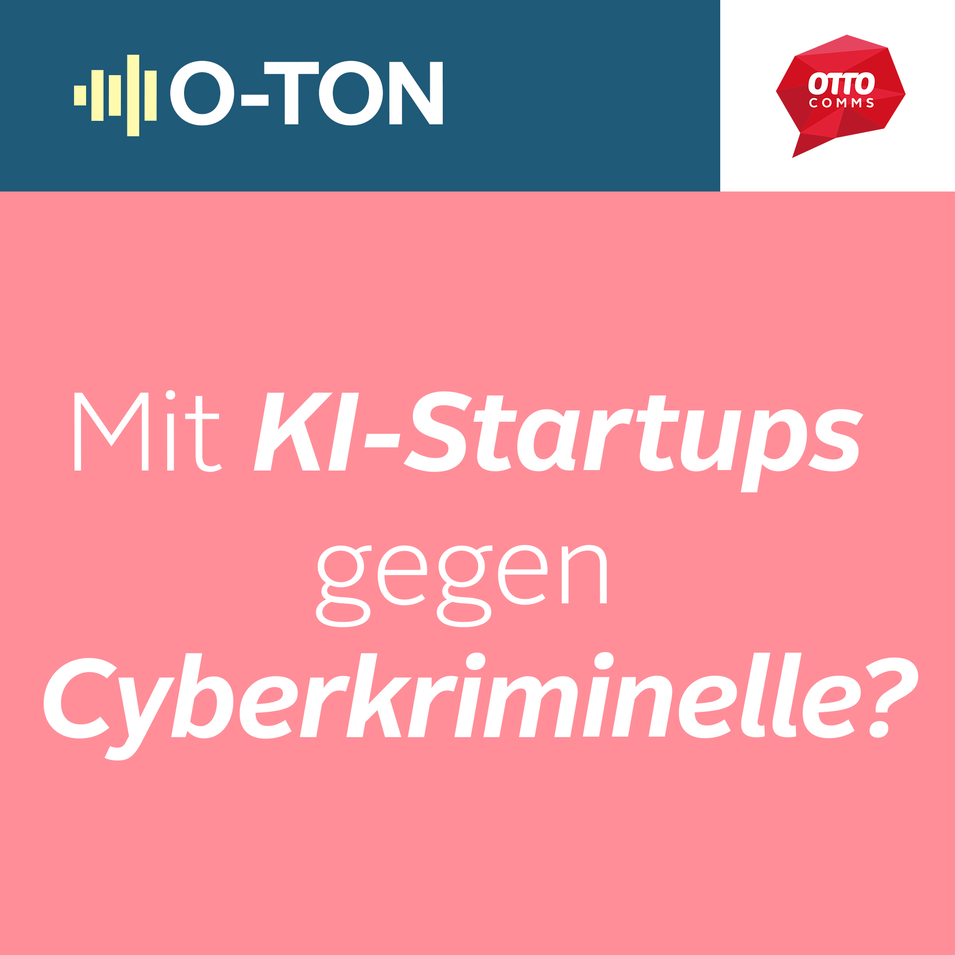#162: Mit KI-Startups gegen Cyberkriminelle?