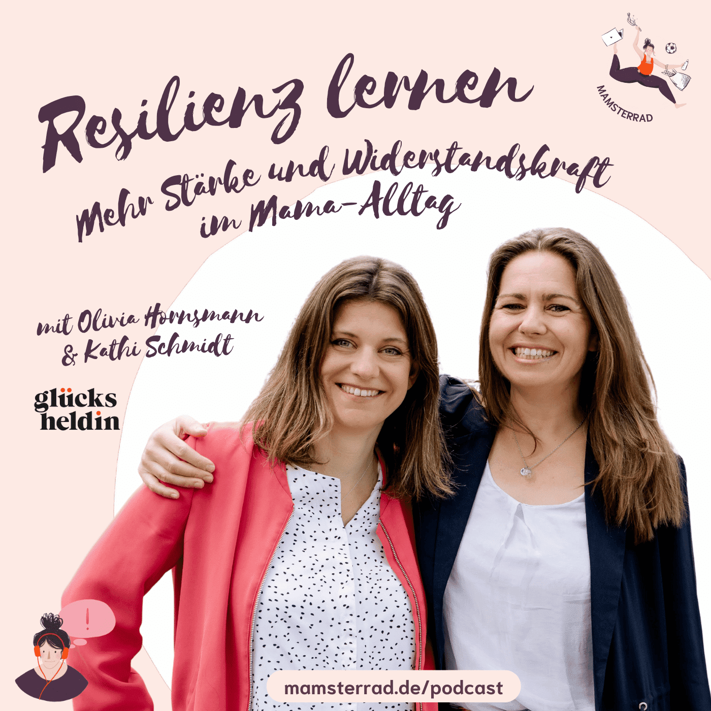 #277 Resilienz lernen – mit Kathi & Olivia von Glücksheldin