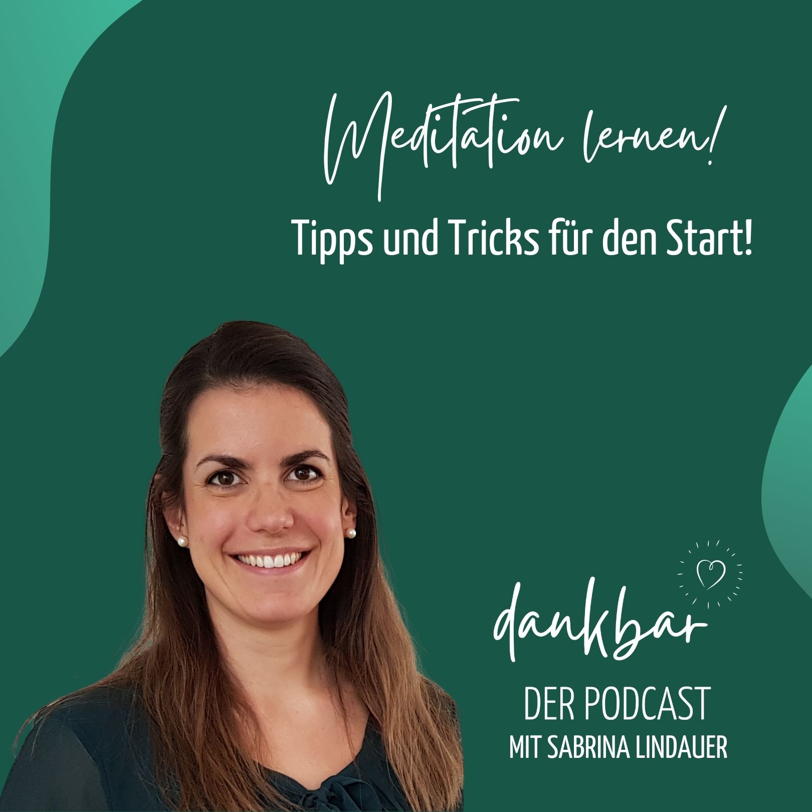 dankbar - der Podcast für die Entdeckerin in dir