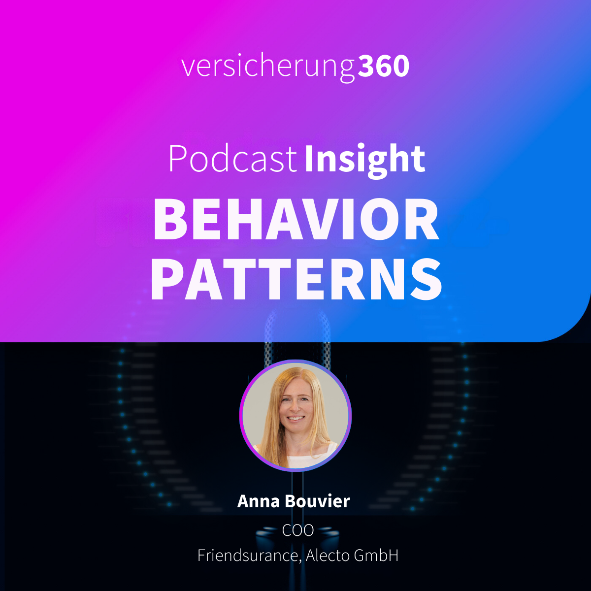 Versicherung 360 - Themen, Trends & Zukunft