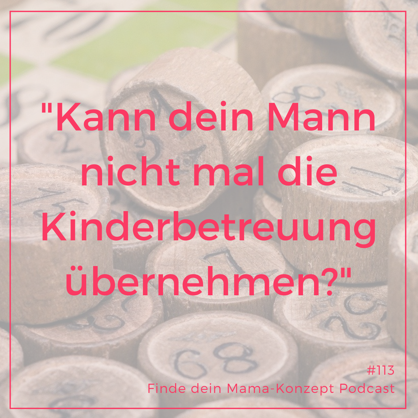 Finde dein Mama-Konzept I Vereinbarkeit von Familie und Beruf