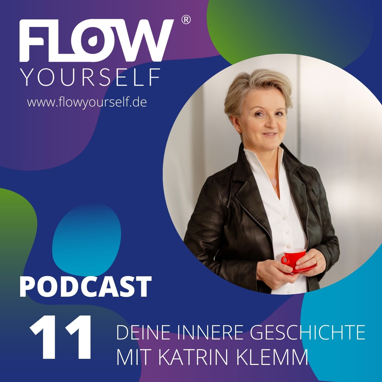 Flow Yourself Podcast - Deine innere Geschichte mit Katrin klemm Flow Yourself Podcast - Deine innere Geschichte mit Katrin klemm
