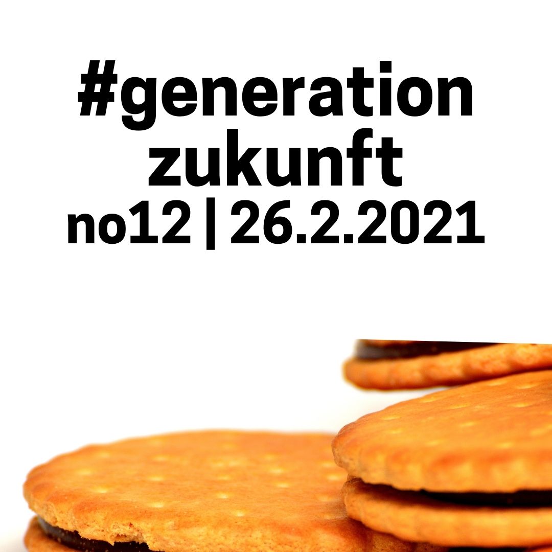 #generationZukunft WE 26./27.02.2021