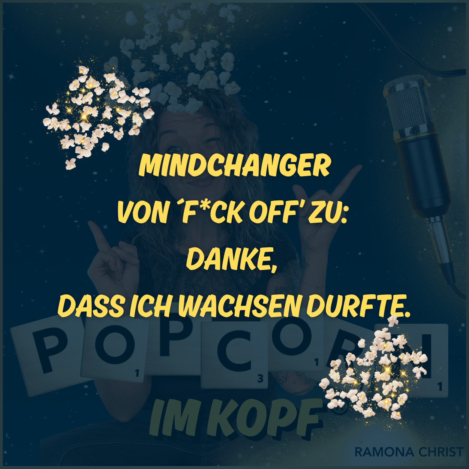MindChanger - Von ´F*ck off’ zu: Danke, dass ich wachsen durfte. episode artwork