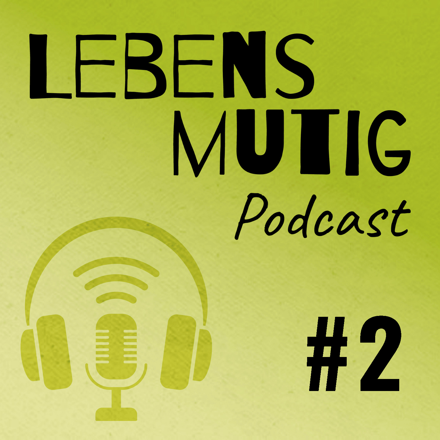 LEBENSMUTIG Podcast