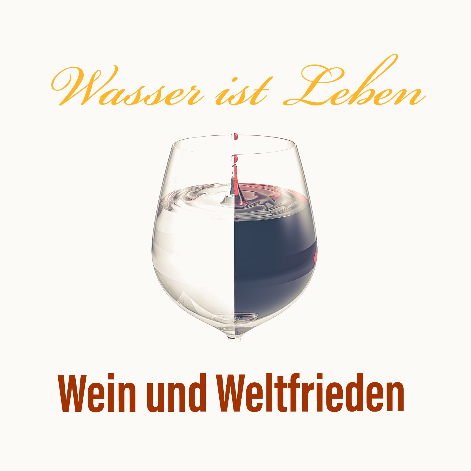 Wein und Weltfrieden