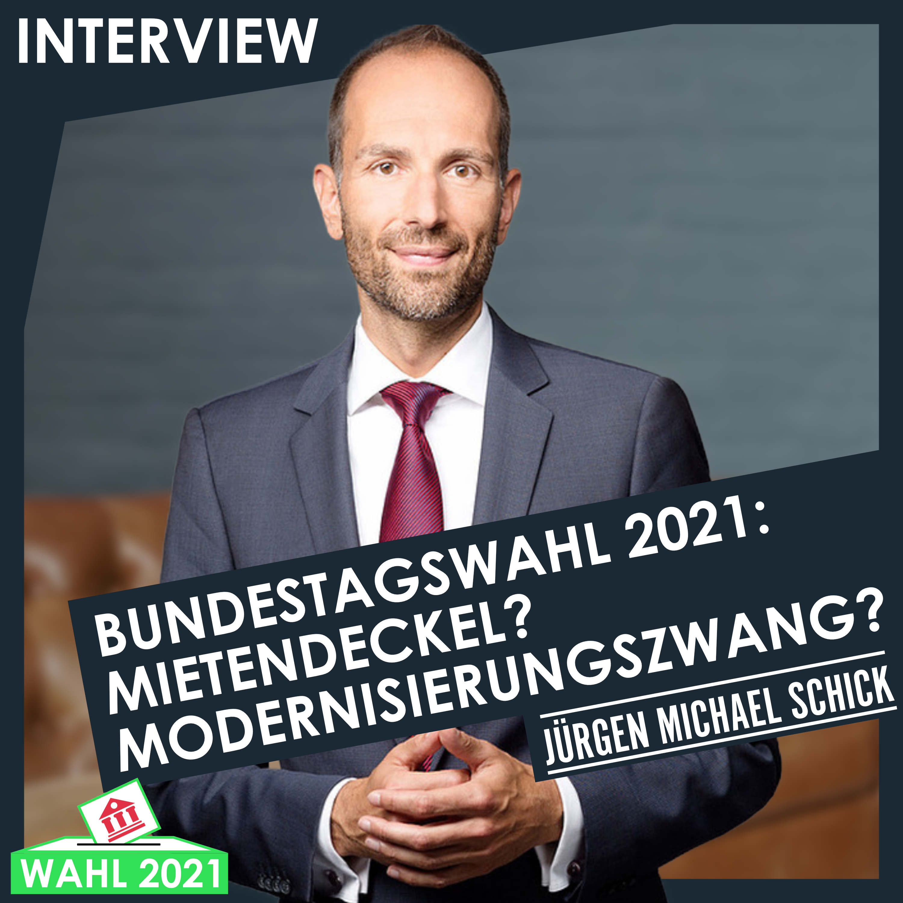 183 | Bundestagswahl: Mietendeckel? Modernisierungszwang? Das könnte auf Immo-Investoren zukommen (Interview mit IVD Prä
