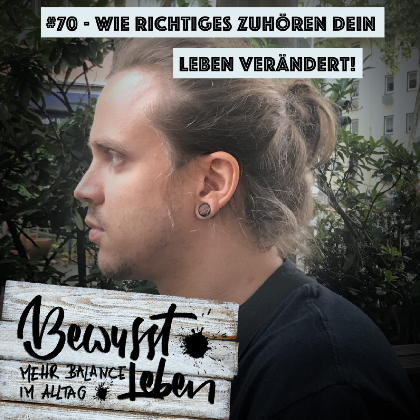 Bewusst leben.