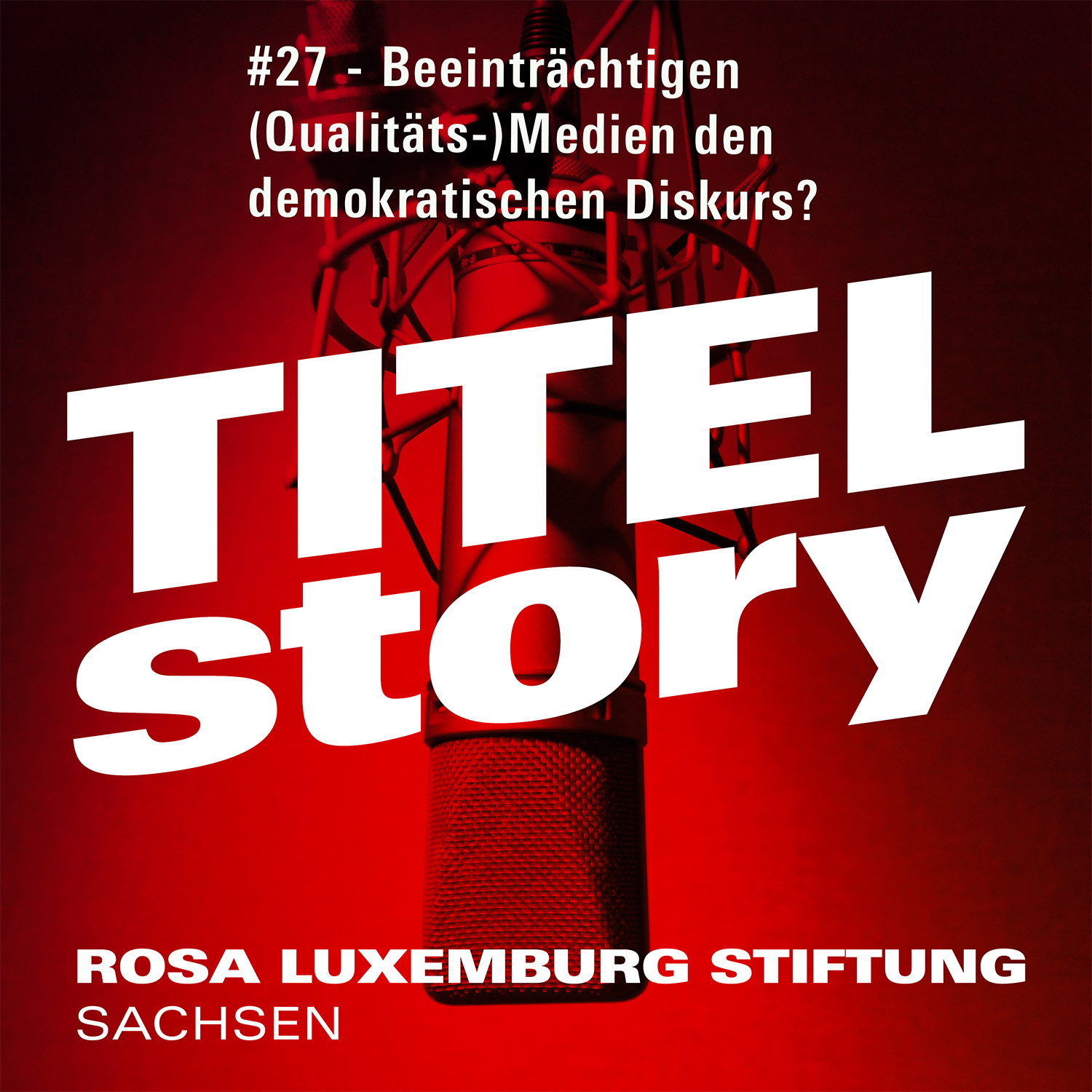 #27 - Beeinträchtigen (Qualitäts-)Medien den demokratischen Diskurs? episode artwork