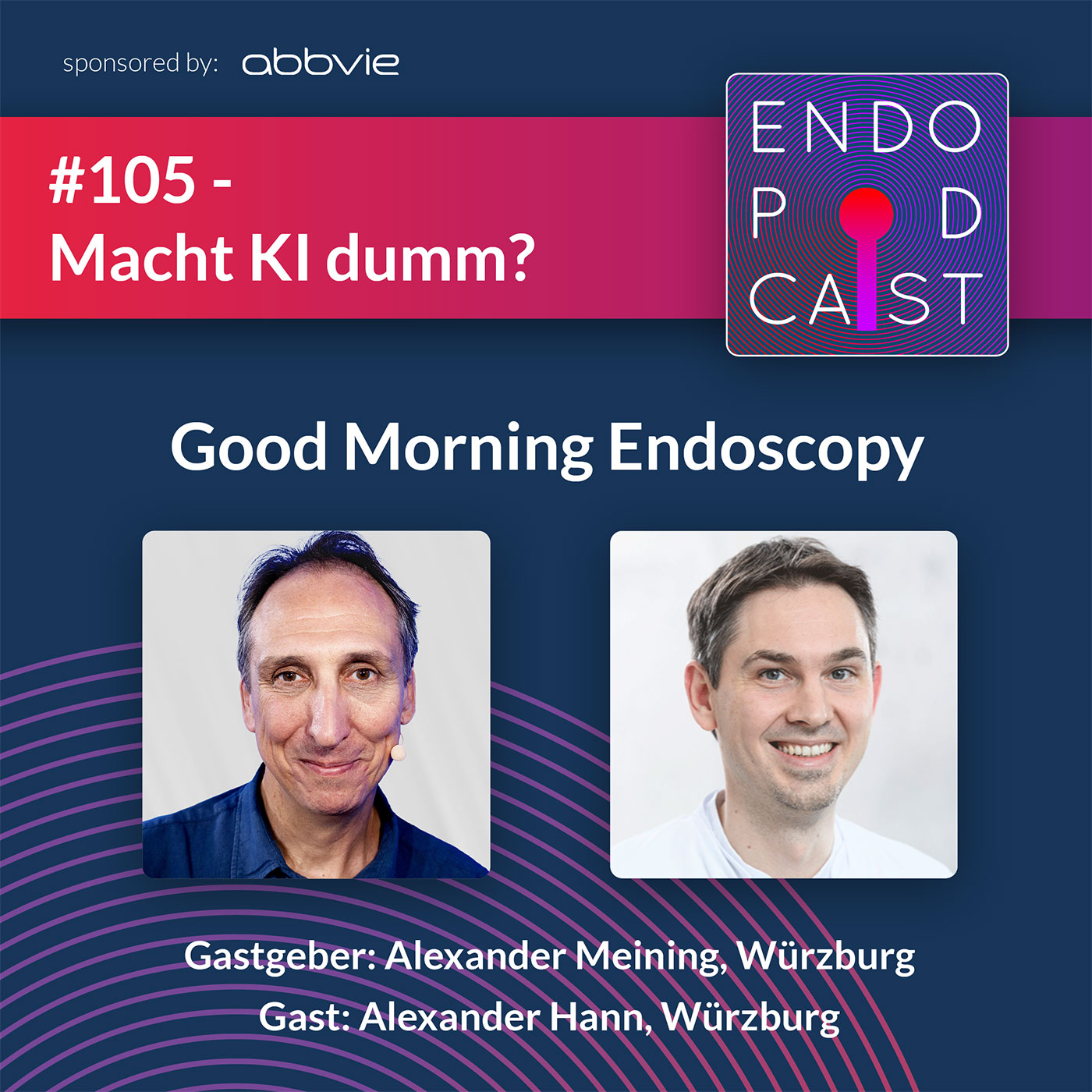 ENDO Podcast - Good Morning Endoscopy!