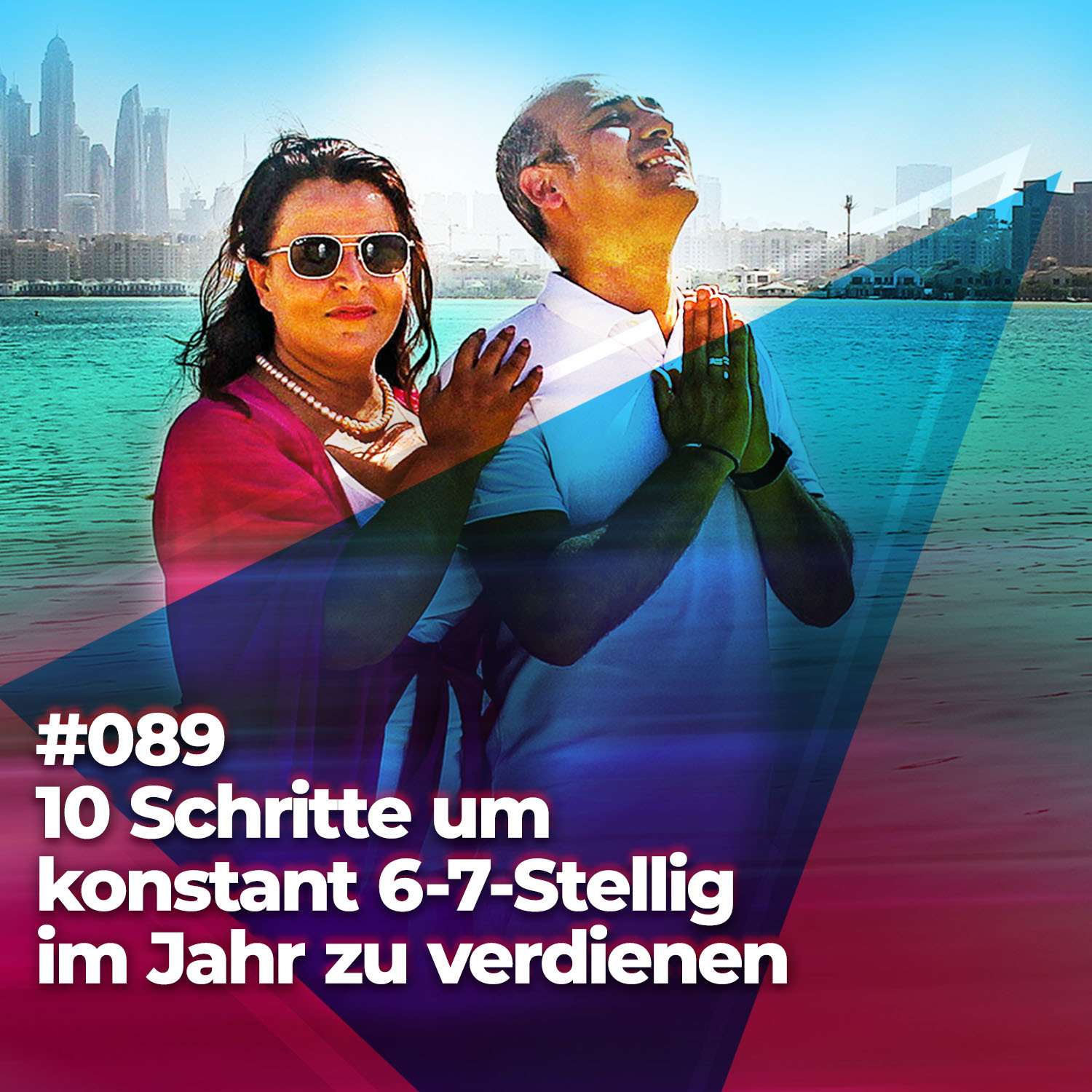 #089 - 10 Schritte um konstant 6-7-Stellig im Jahr zu verdienen episode artwork