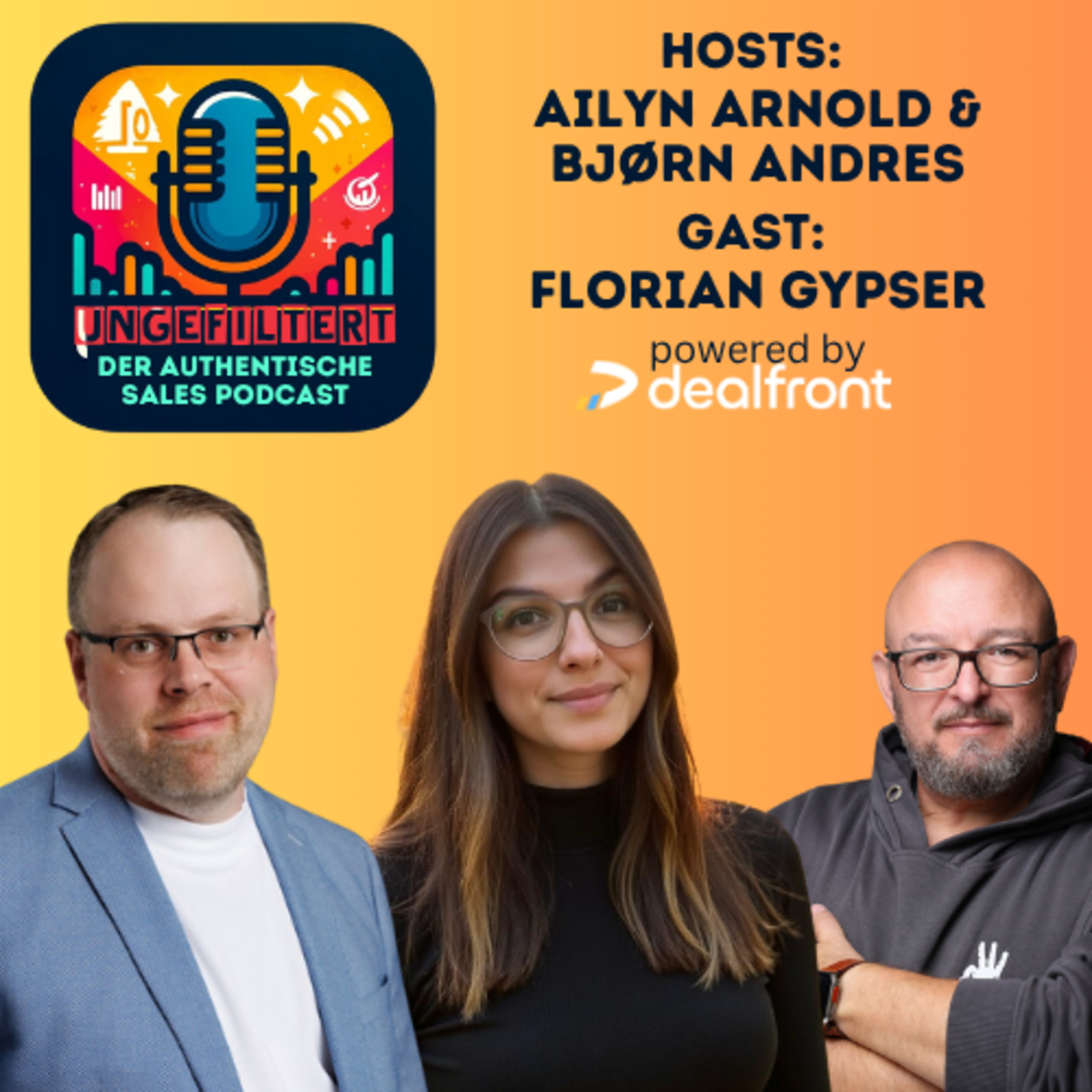 ungefiltert - der authentische Sales Podcast für alle, die Vertrieb leben.