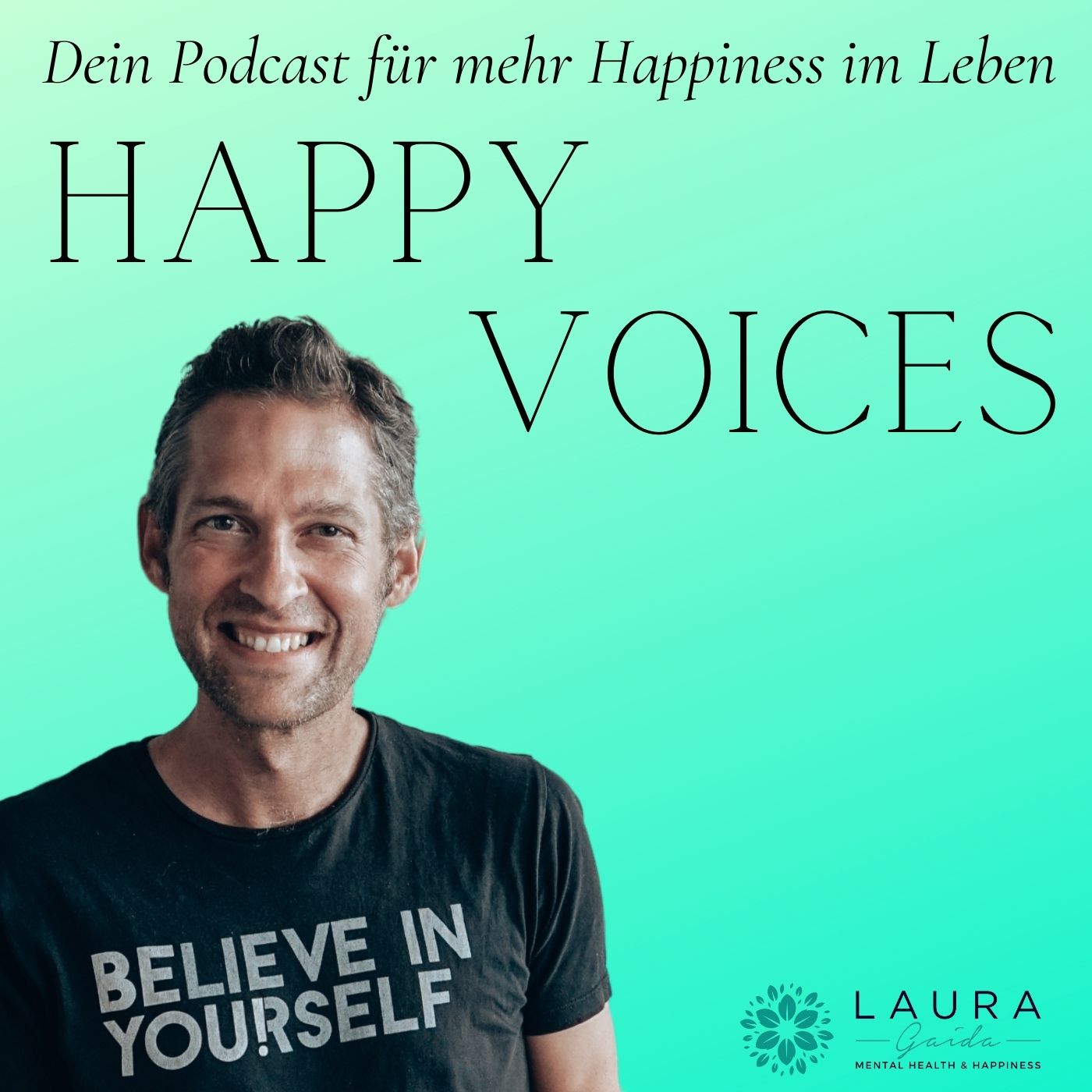 HAPPY VOICES - Dein Podcast für mehr Happiness im Leben