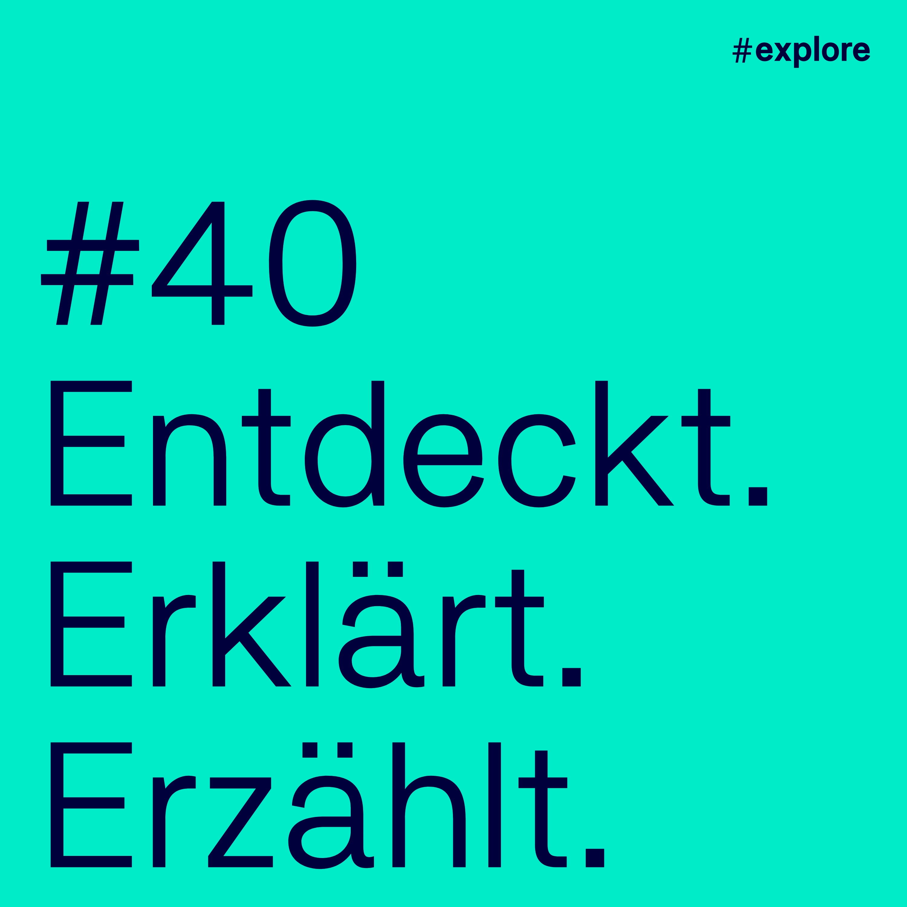 Entdeckt, erklärt, erzählt