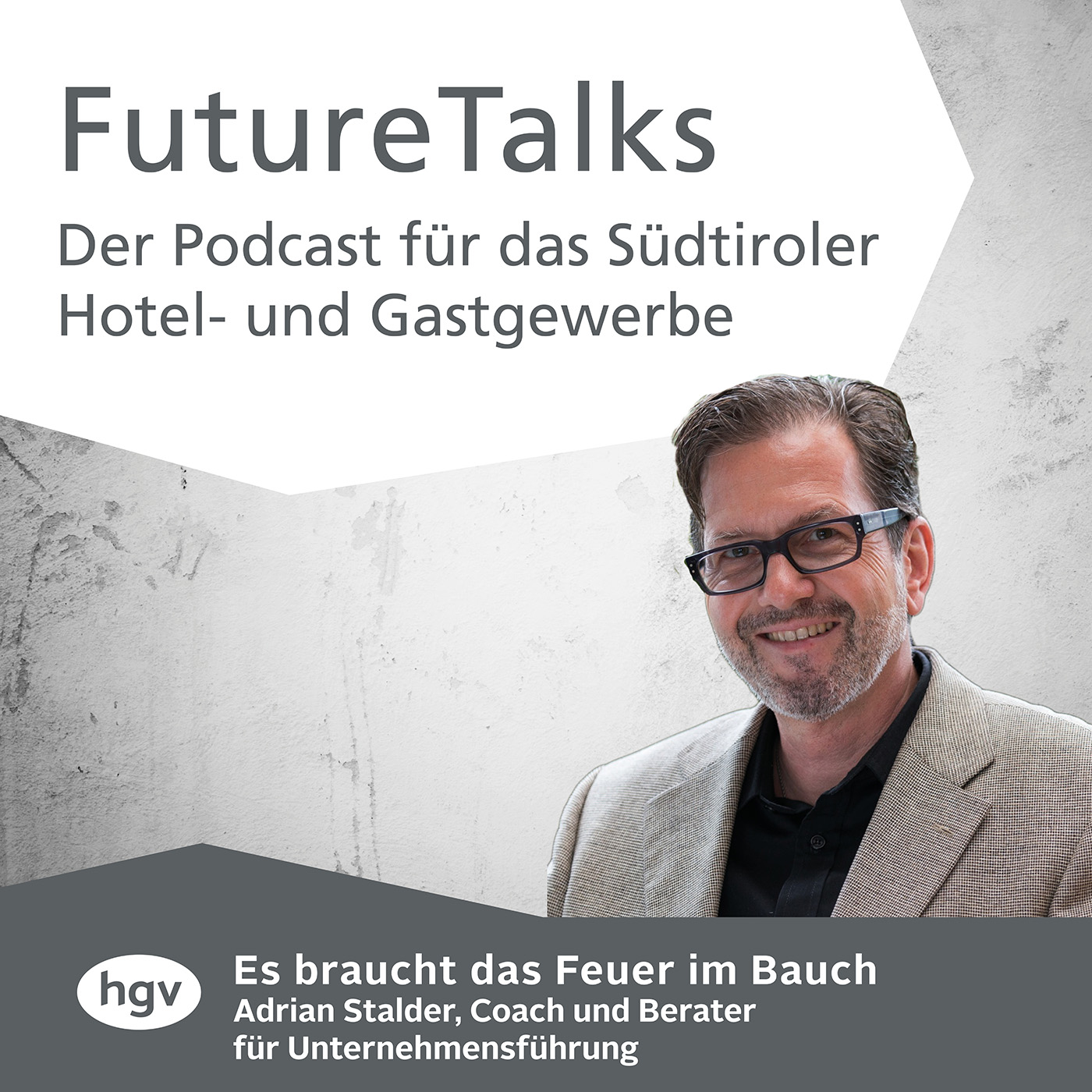 Future Talks – Der Podcast für das Südtiroler Hotel- und Gastgewerbe