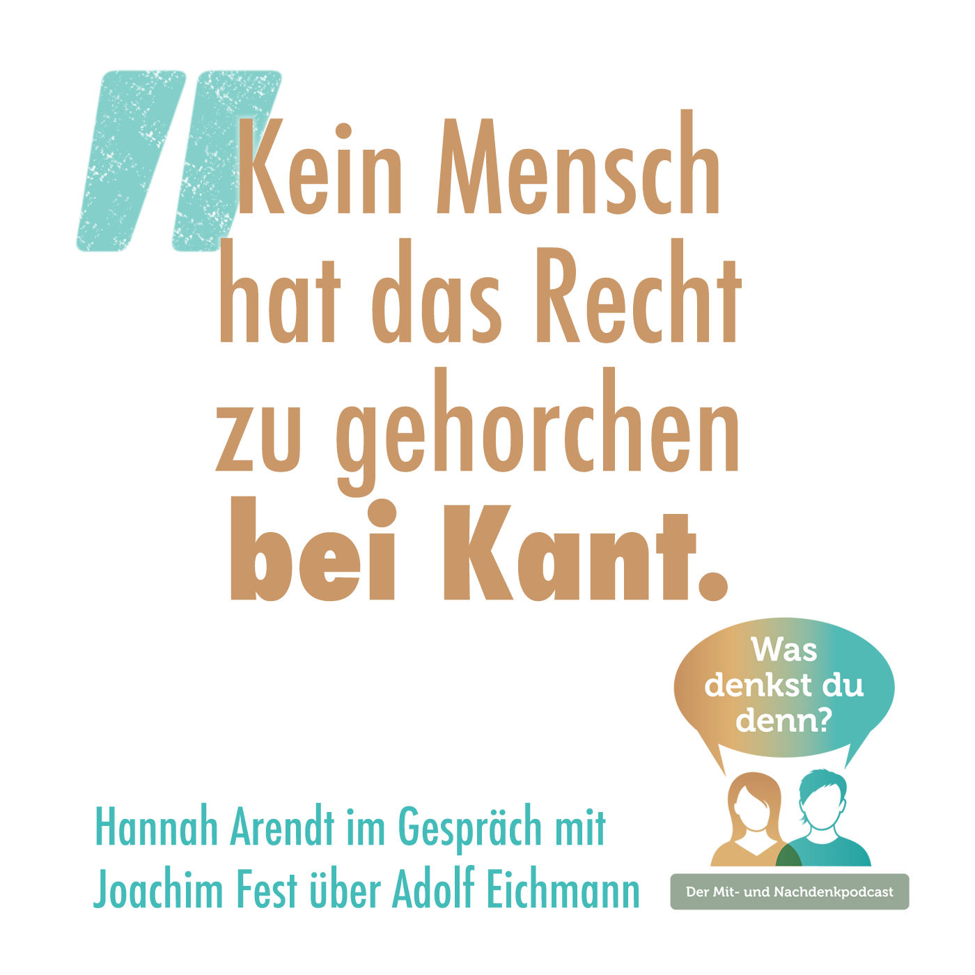 Was denkst du denn?