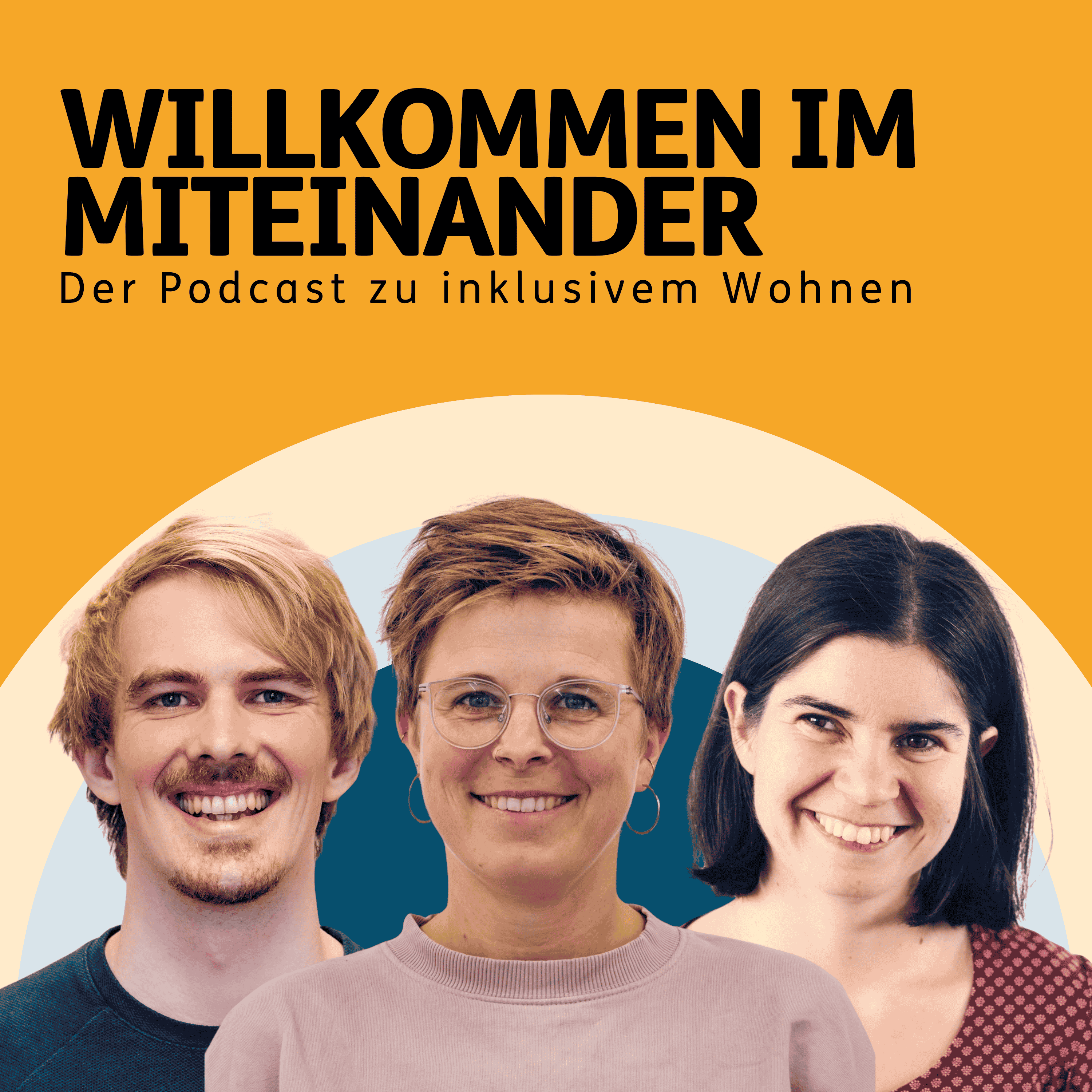 Willkommen im Miteinander - der Podcast zu inklusivem Wohnen