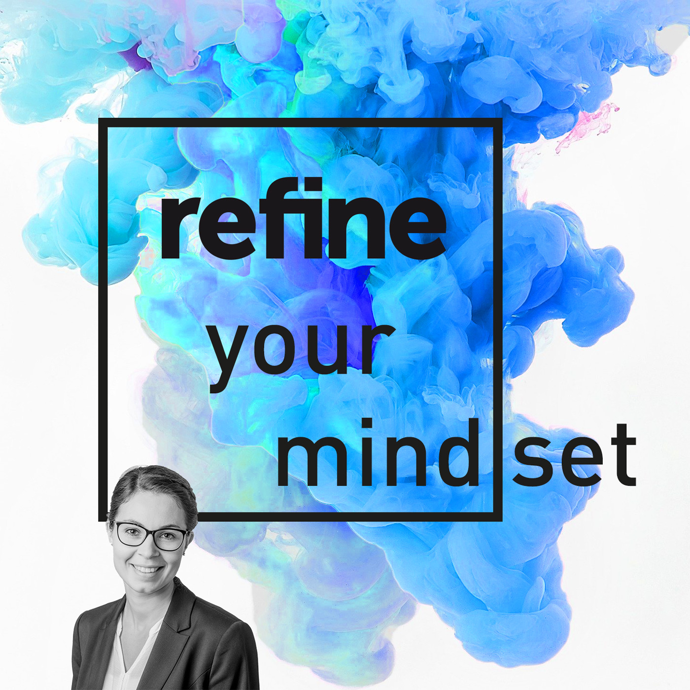 refine your mind(set)