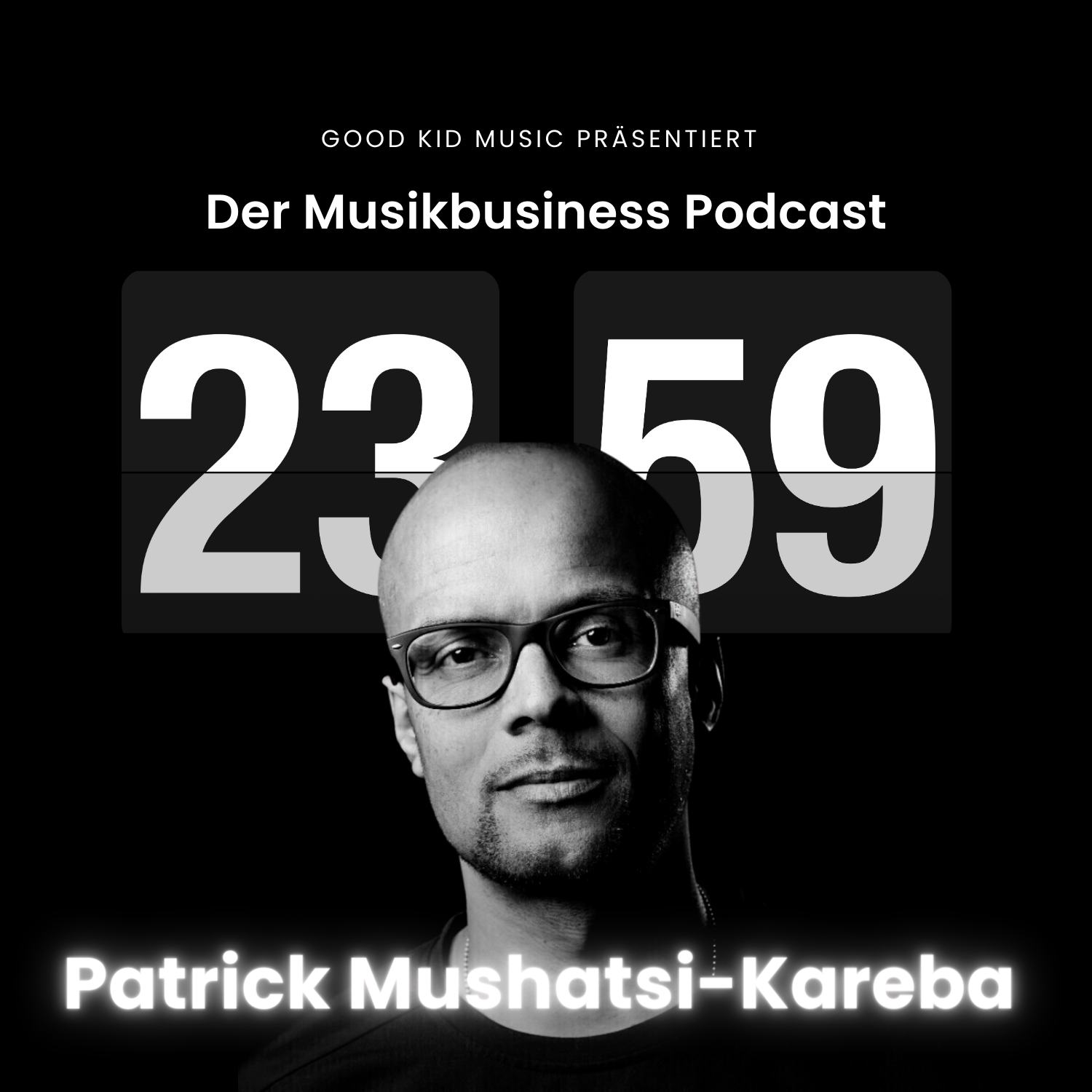 #009 - Patrick Mushatsi-Kareba - Über seine Führungsposition bei Apple bis zum CEO von Sony Music GSA [1/2] episode artwork