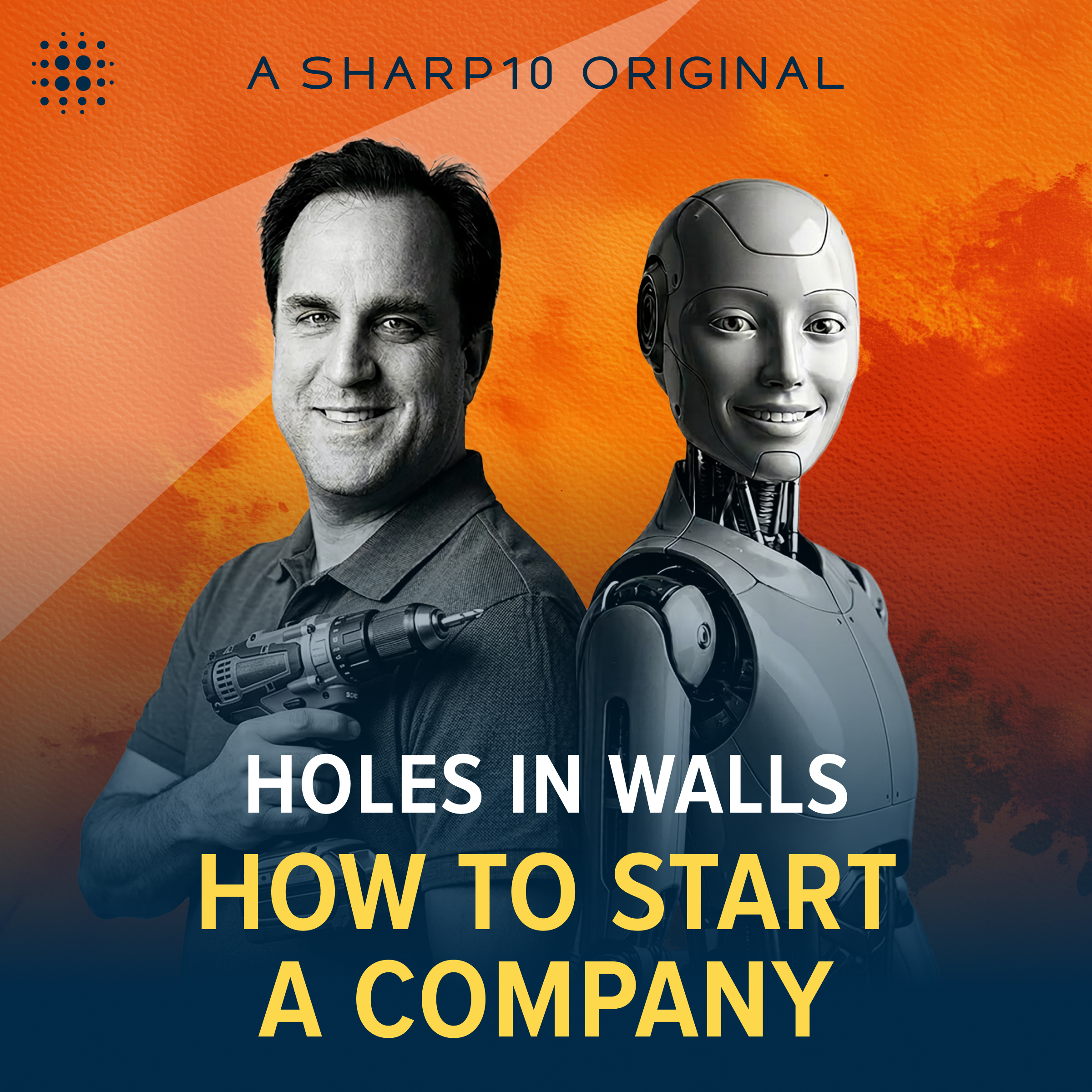 Holes in Walls: How to Start a Company episode artwork