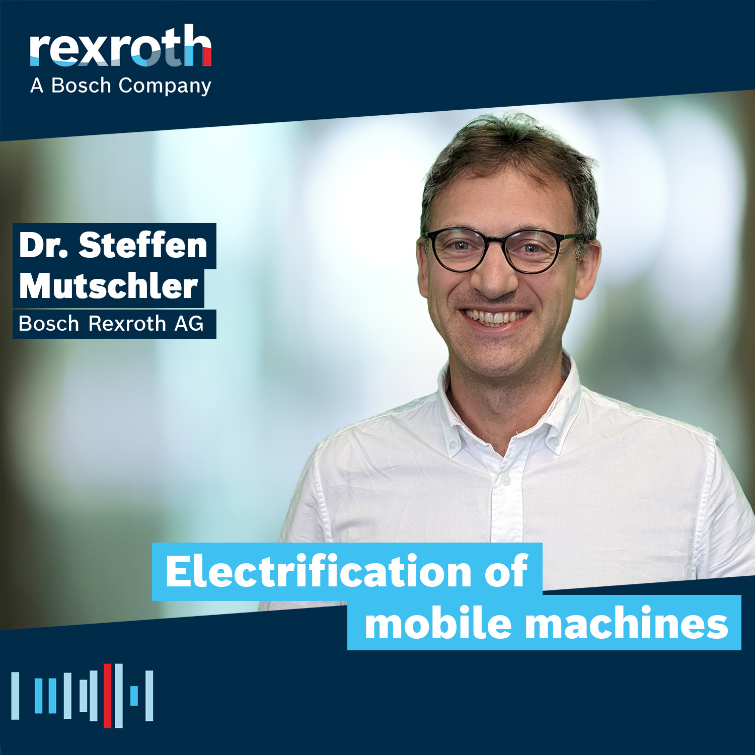 Industrie neu gedacht - ein Tech-Podcast von Bosch Rexroth