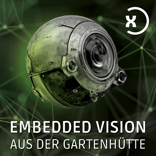 Embedded Vision aus der Gartenhütte